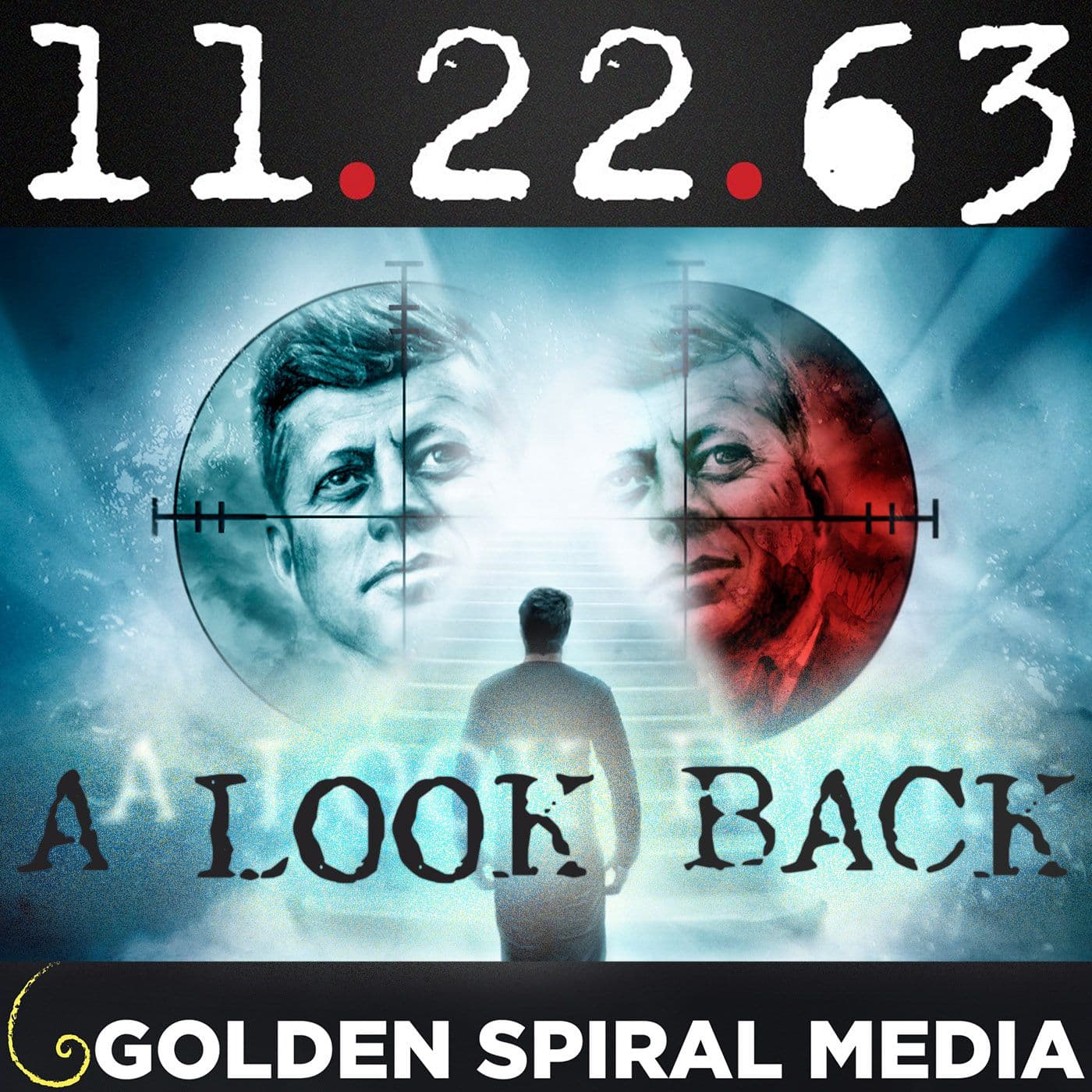 11.22.63 A Look Back | Fan Podcast - Podcasts
