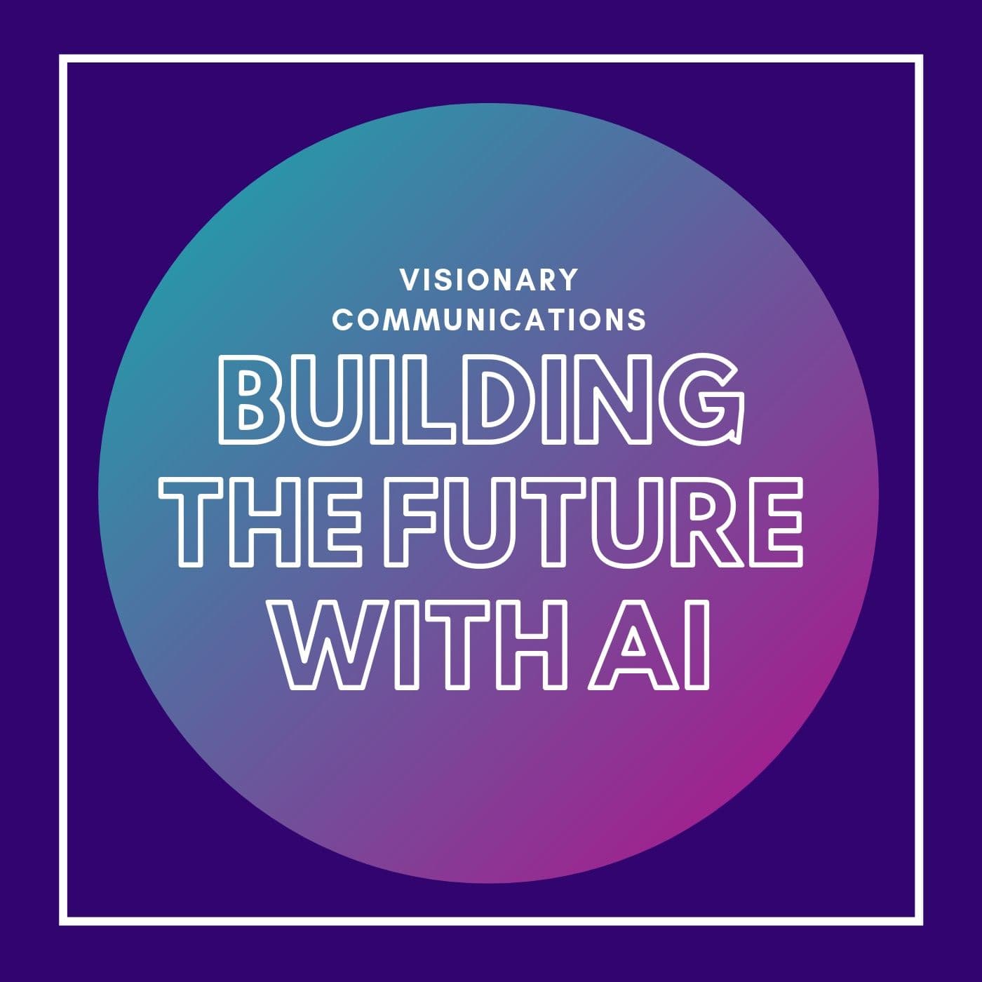 Building the Future with AI - Podcasts