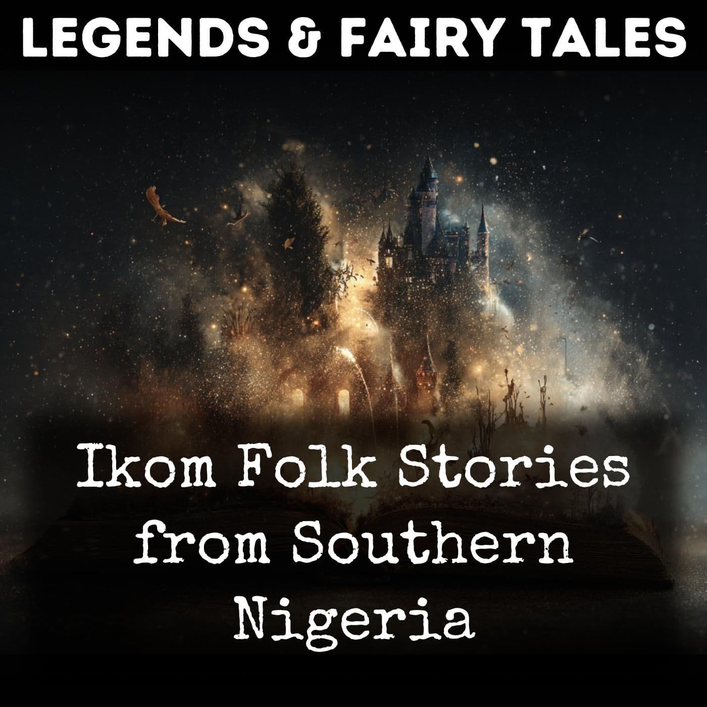 Ikom Folk Stories from Southern Nigeria - Podcasts