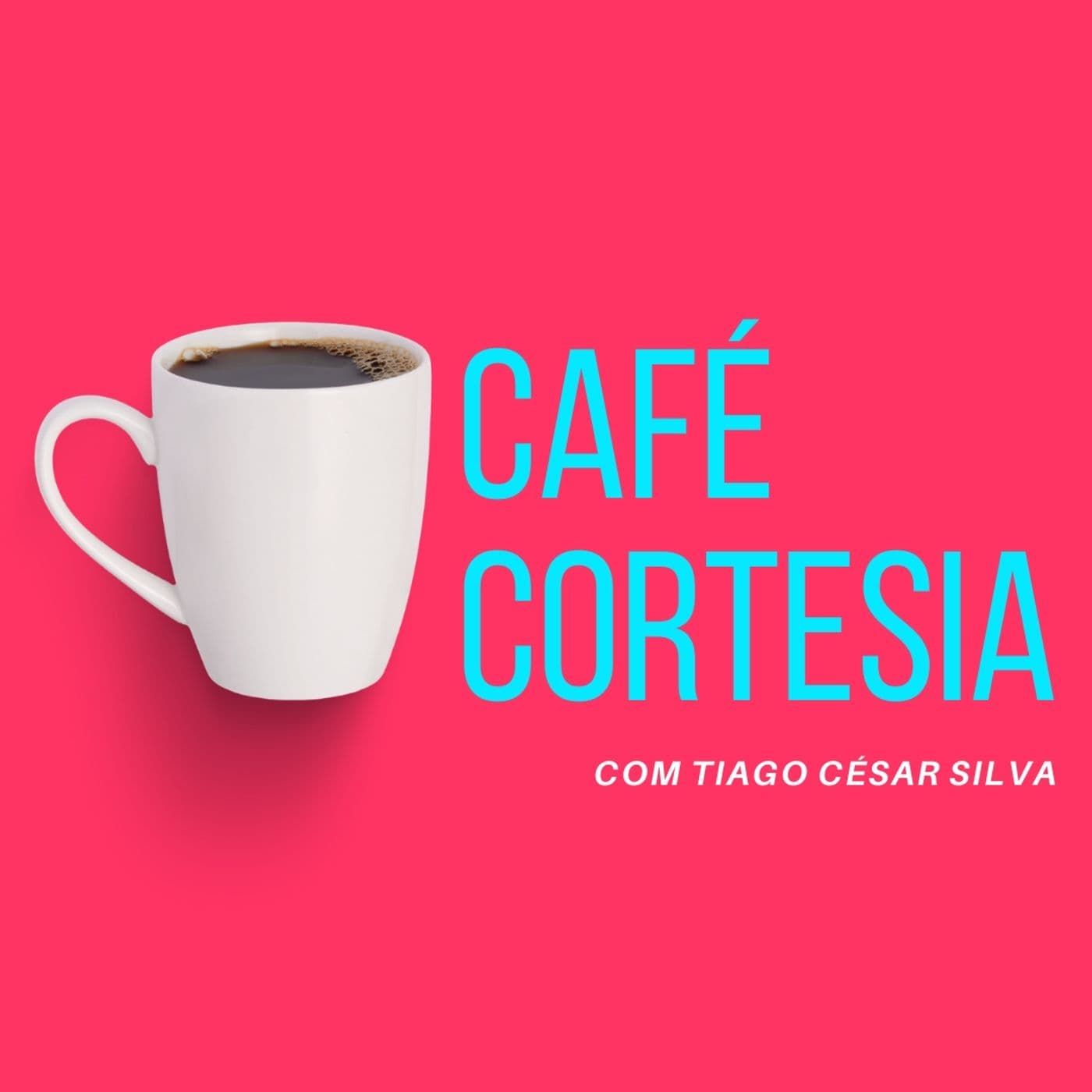 Café Cortesia - Podcasts