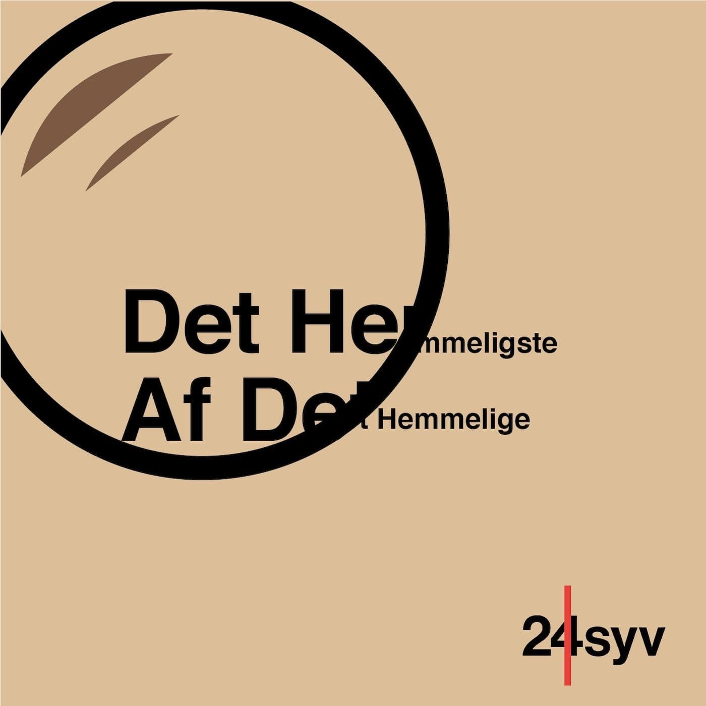 Det Hemmeligste Af Det Hemmelige - Podcasts