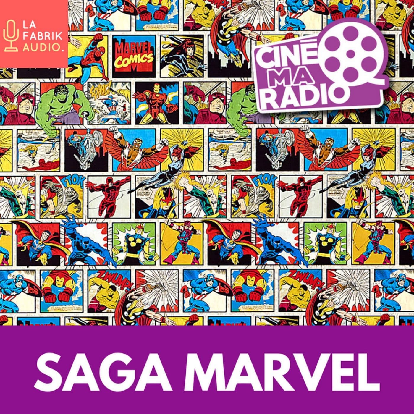 SAGA MARVEL | CinéMaRadio - Podcasts