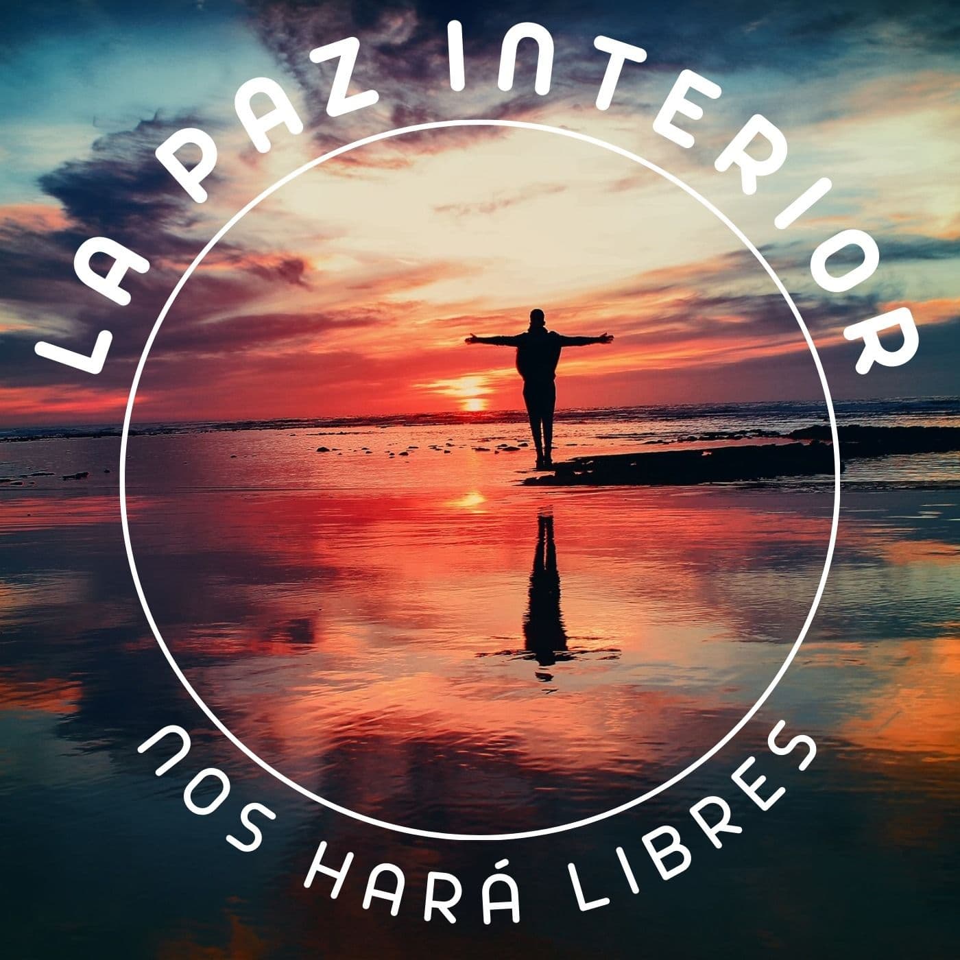 La paz interior nos hará libres - Podcasts