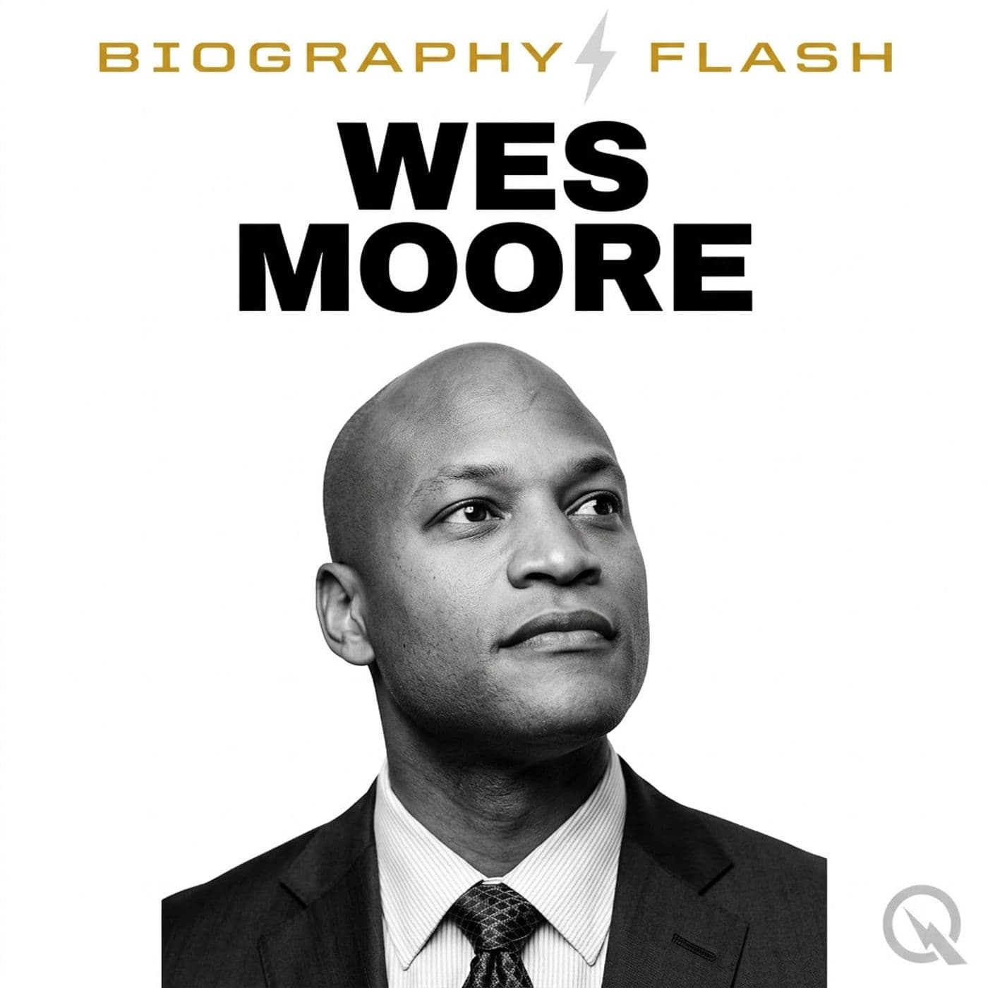 Wes Moore - Biography Flash - Podcasts