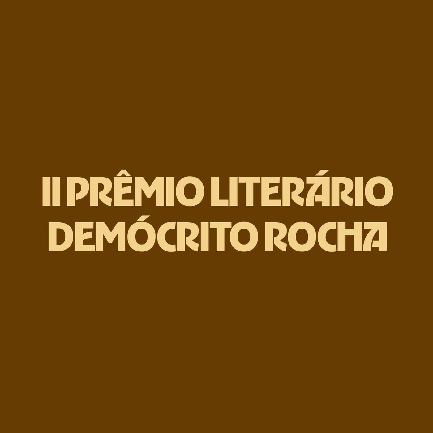 II Prêmio Literário Demócrito Rocha - Podcasts