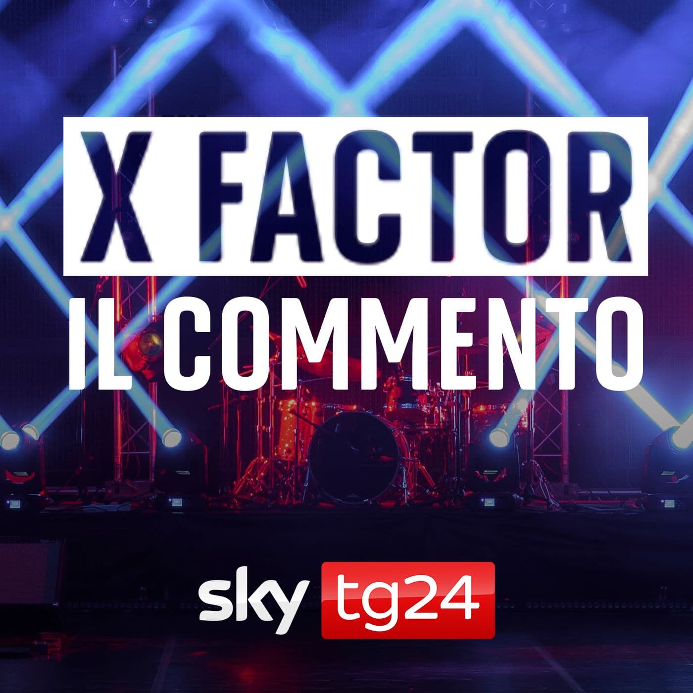 X Factor - Il Commento - Podcasts