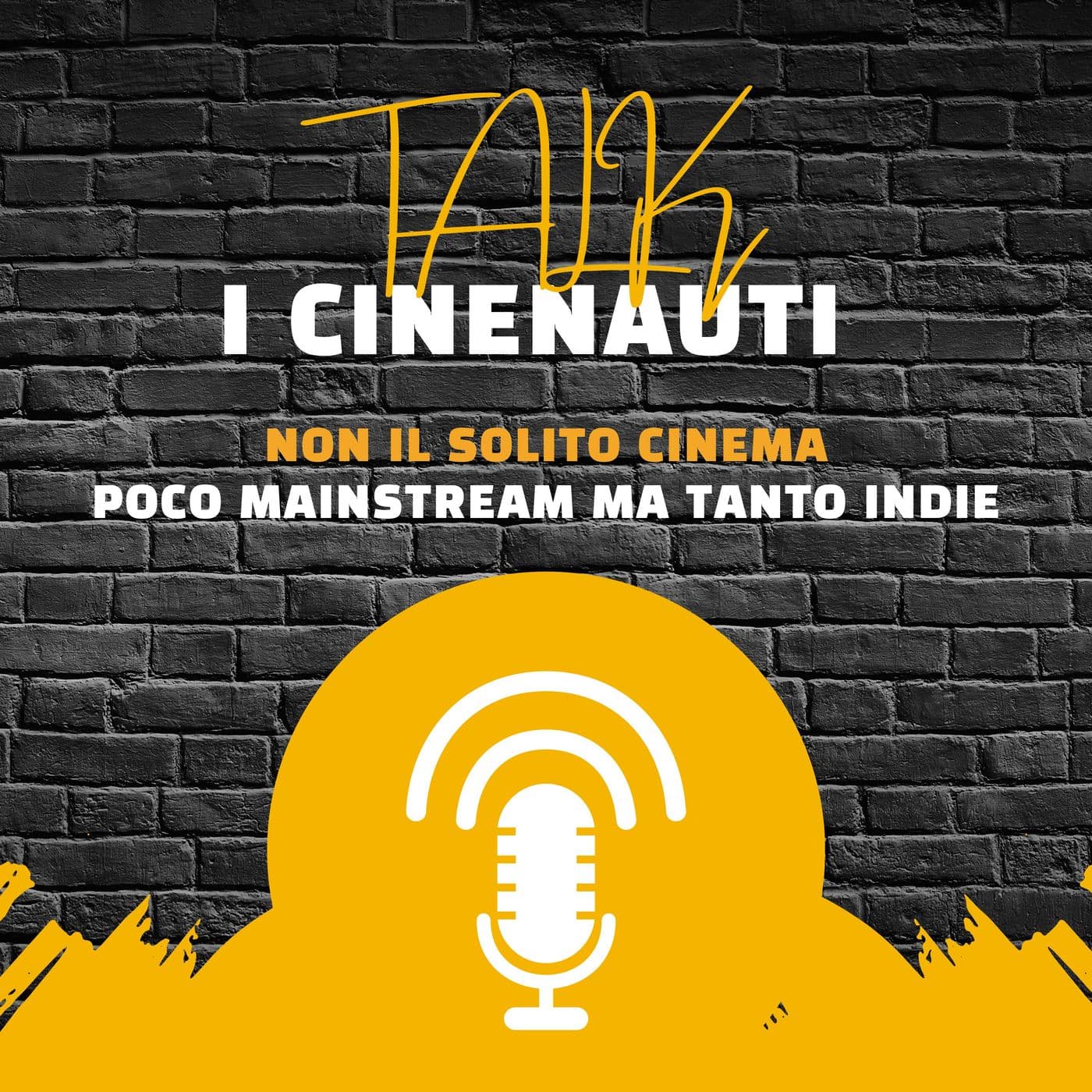I Cinenauti Talk - Il Podcast - Podcasts