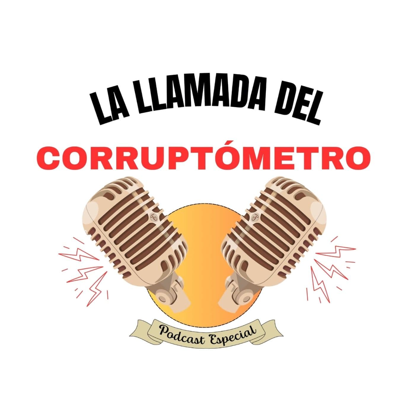 La Llamada del Corruptómetro - Podcasts