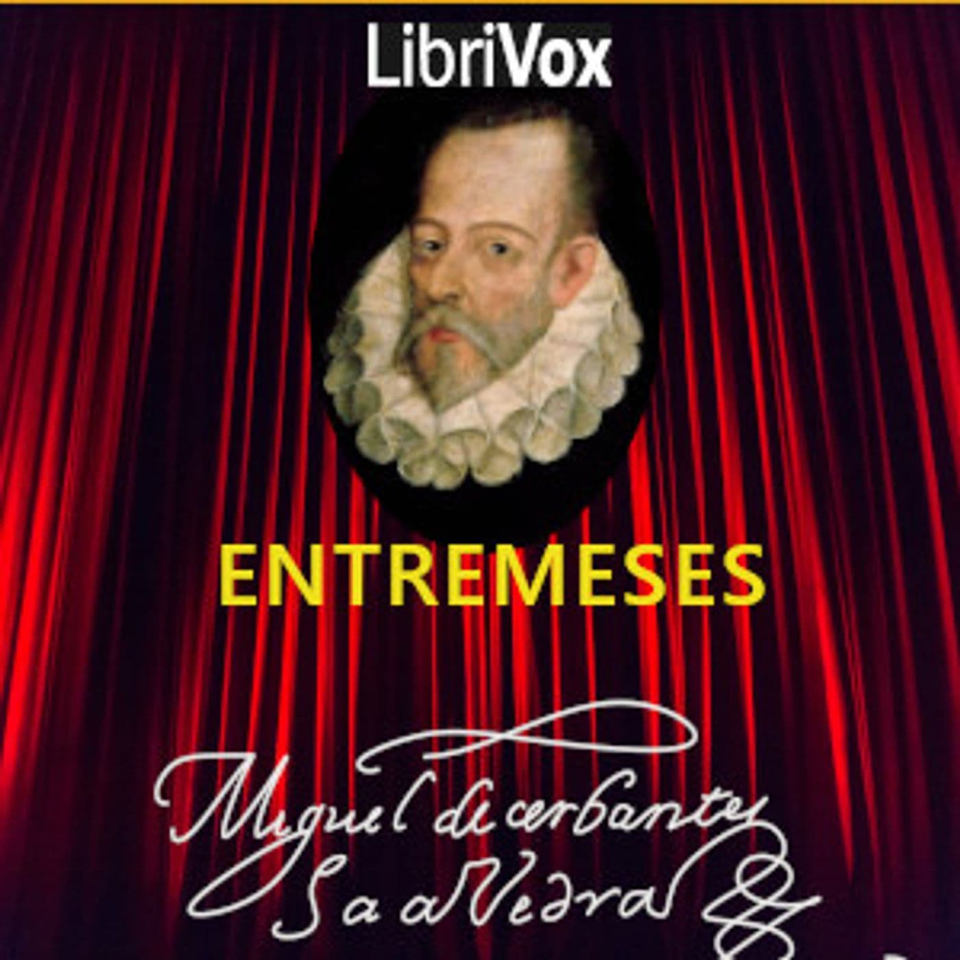 Miguel de Cervantes - Entremeses - Podcasts
