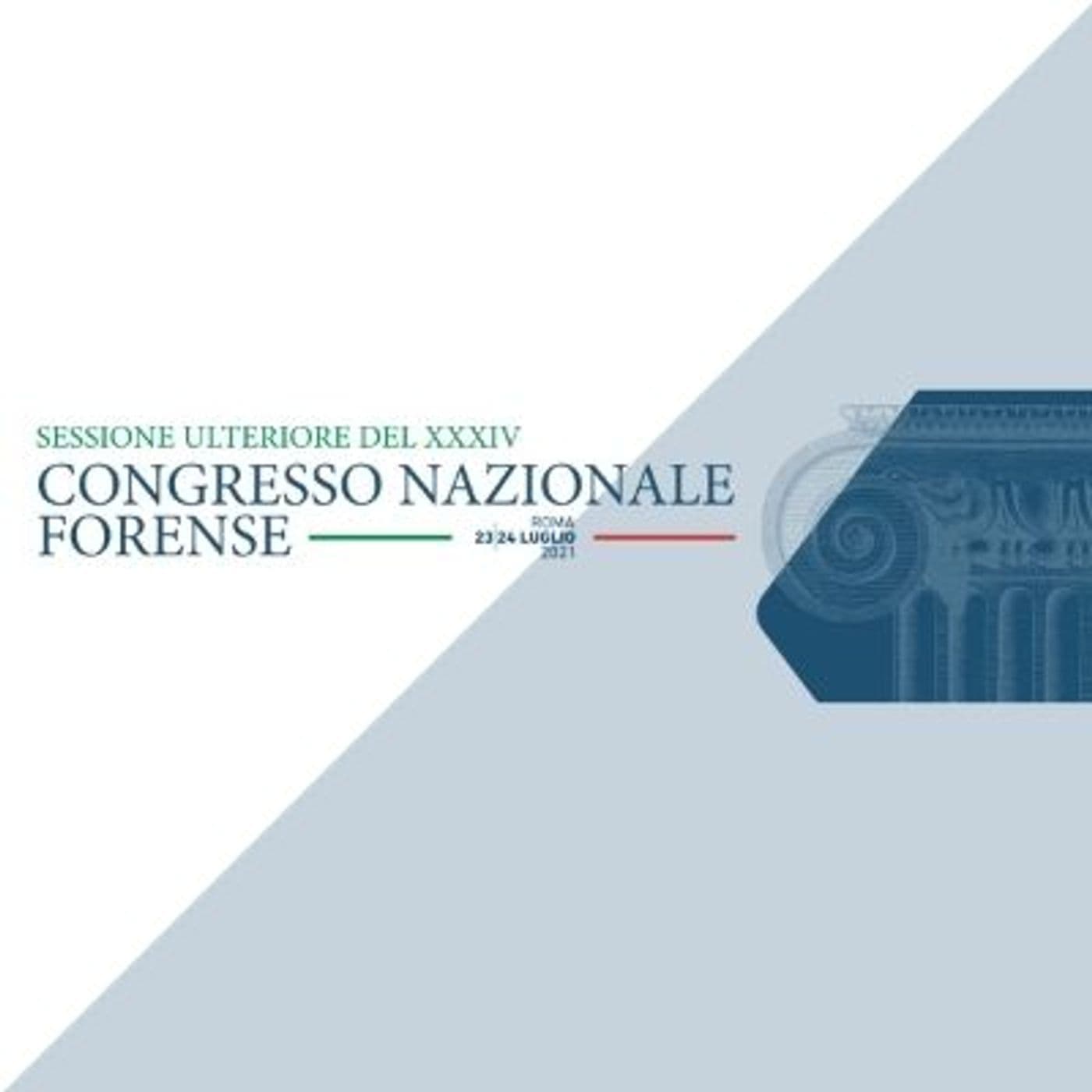 XXXIV Congresso Nazionale Forense - 23-24 Luglio Roma - Podcasts