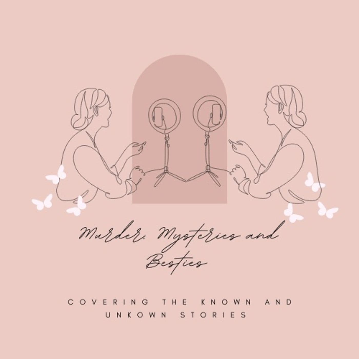 Murder, Mysteries, and Besties - Podcasts