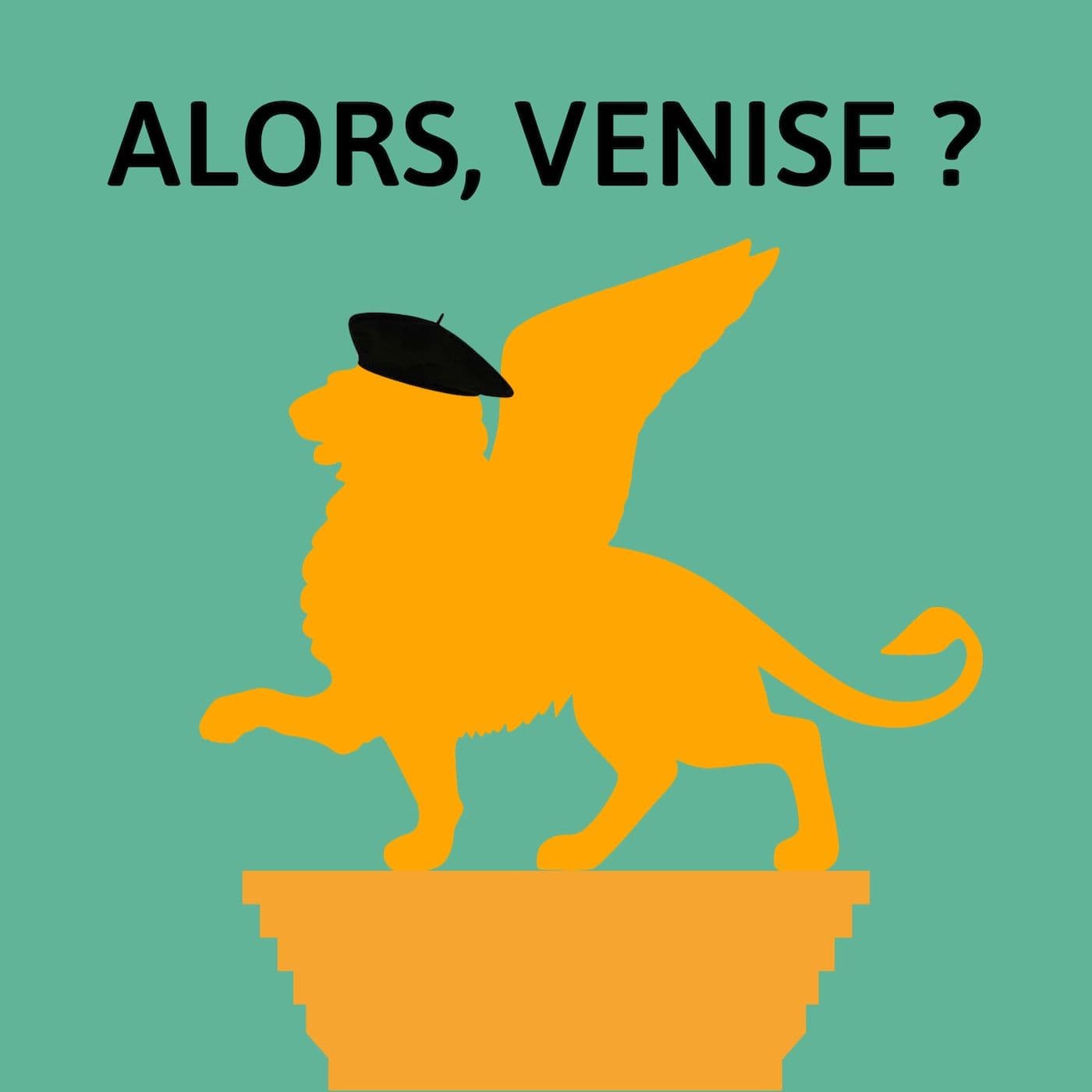 Alors, Venise? - Podcasts