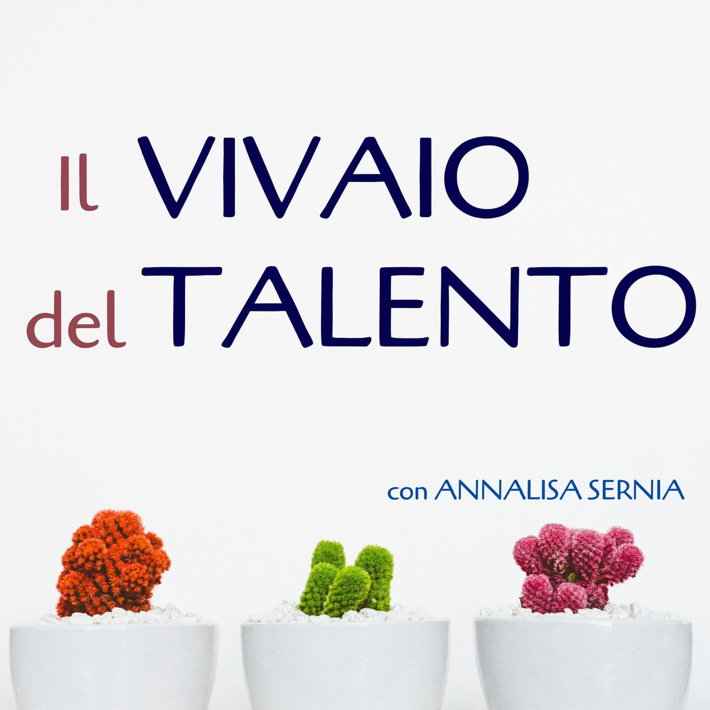 Il Vivaio del Talento - Podcasts