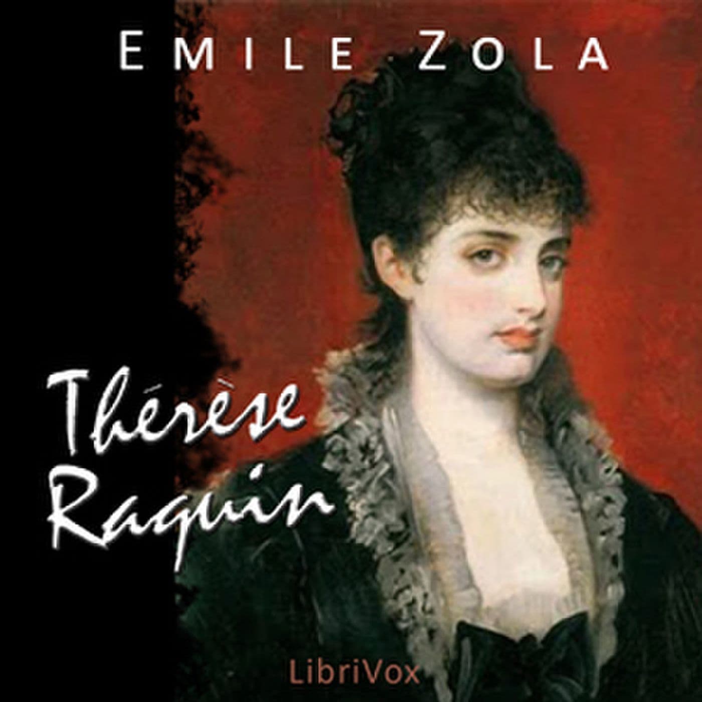 Thérèse Raquin by Émile Zola. - Podcasts