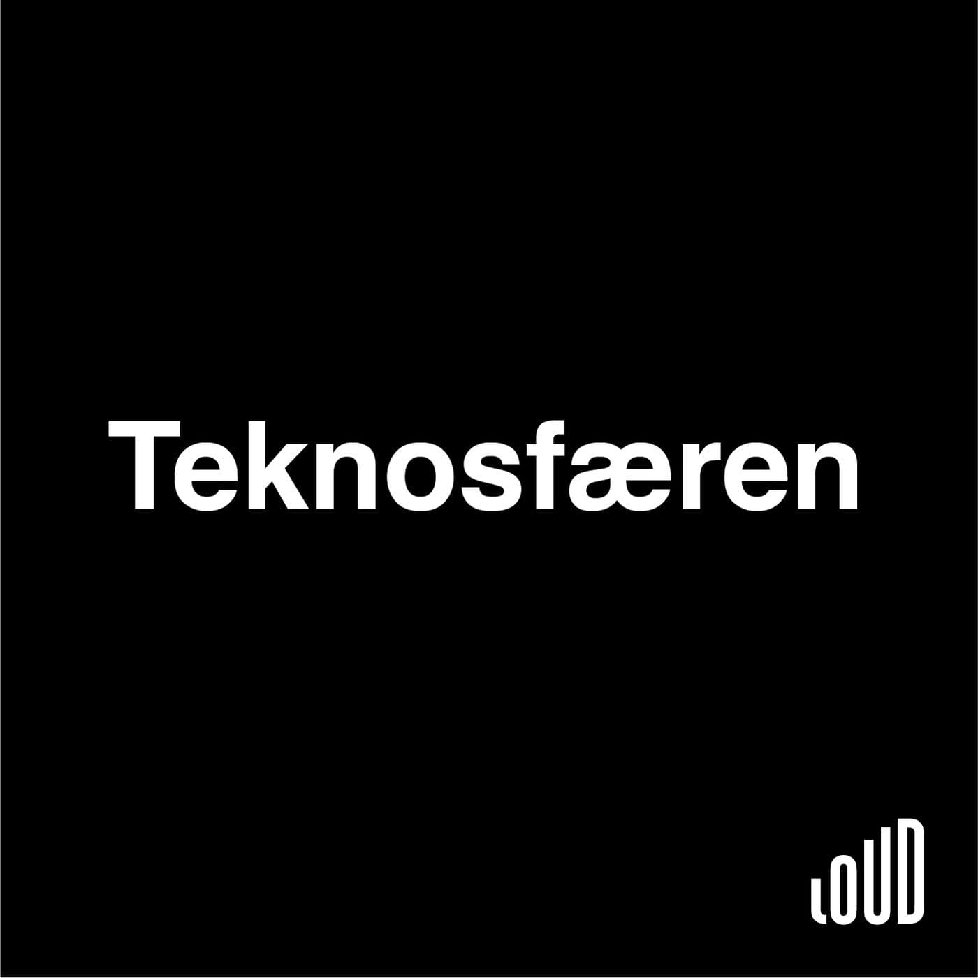 TEKNOSFÆREN - Podcasts