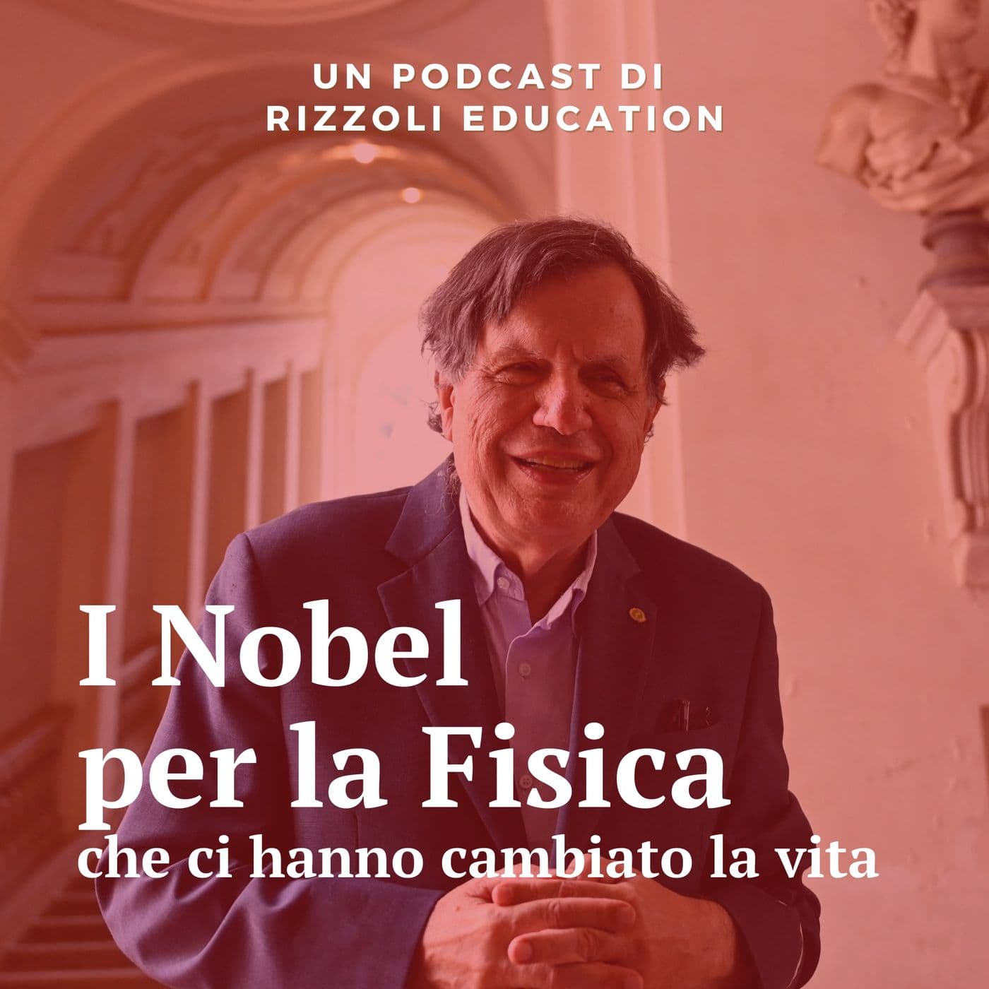 I Nobel per la Fisica - Podcasts