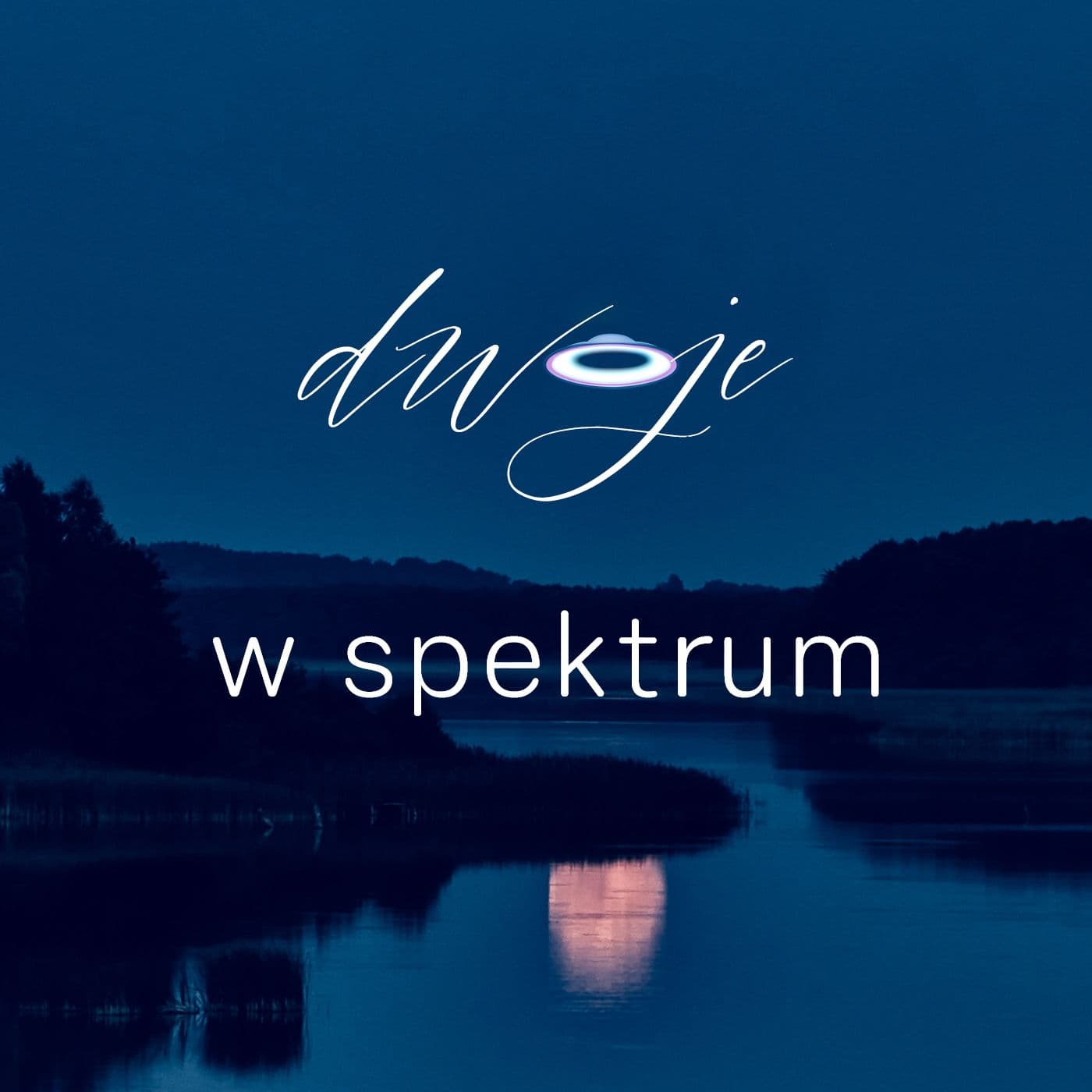dwoje w spektrum - Podcasts