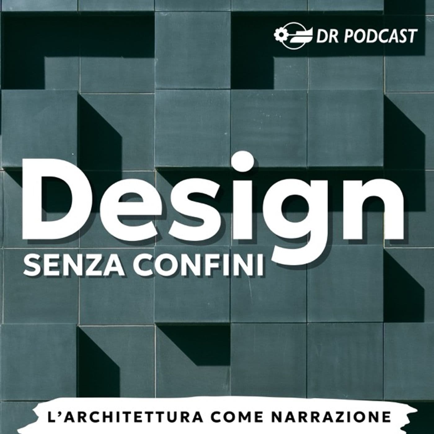 Design senza Confini - Podcasts