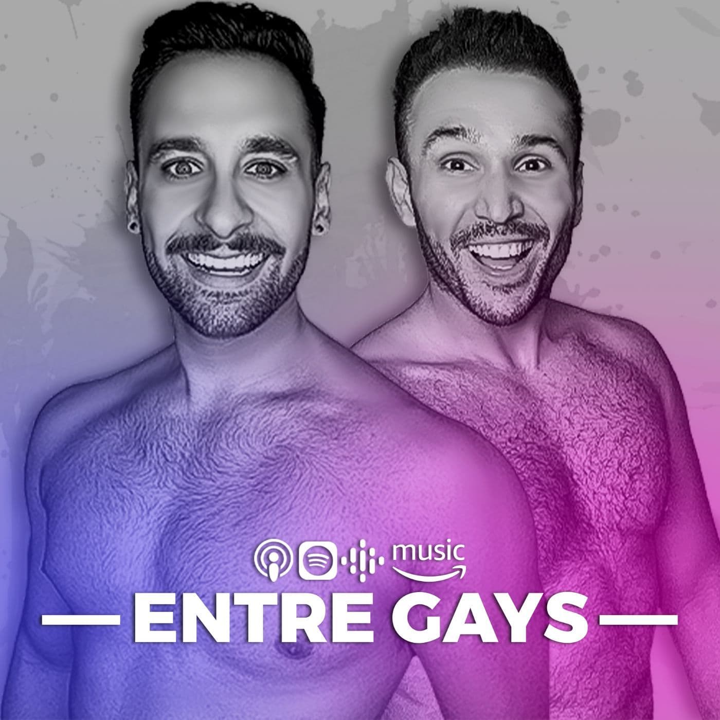 Entre Gays - Podcasts