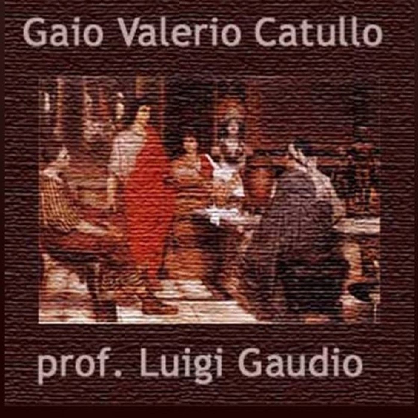 Gaio Valerio Catullo - Podcasts