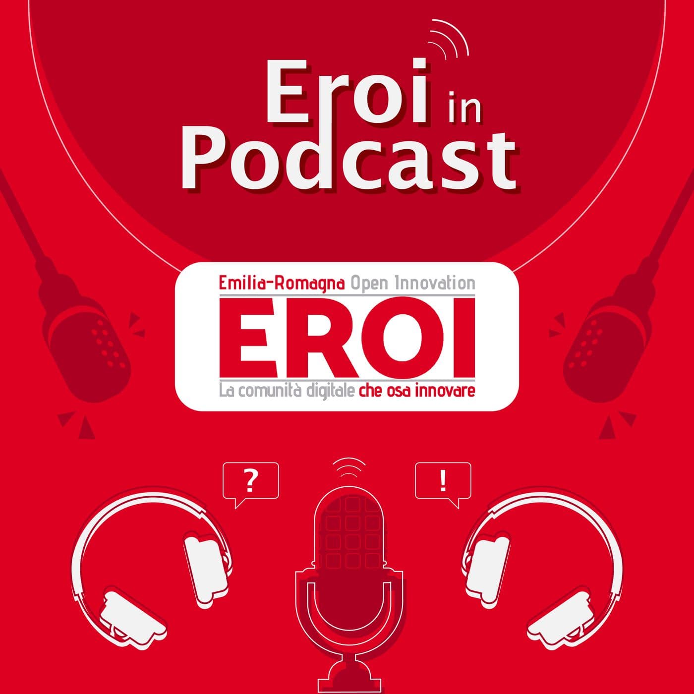 EROI in podcast: esperienze e approfondimenti di Open Innovation - Podcasts