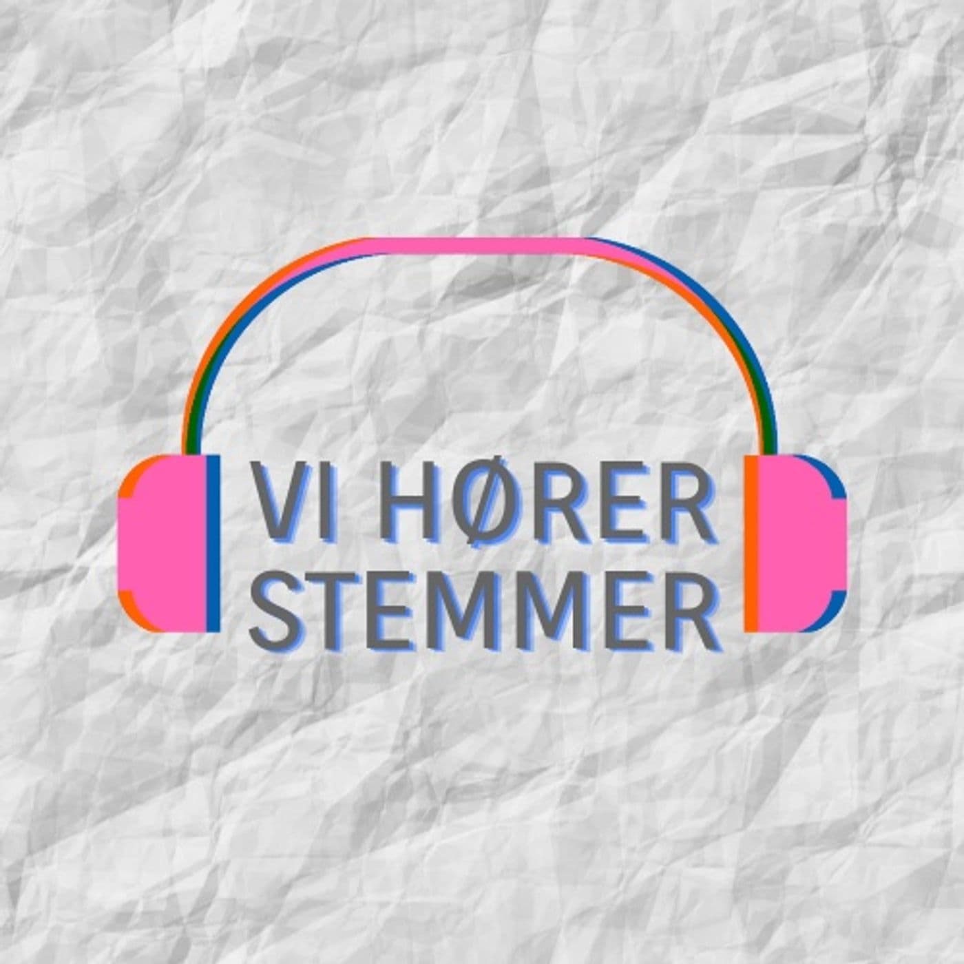 Vi hører stemmer - Podcasts