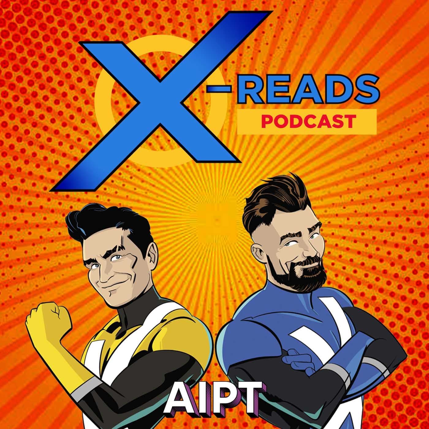 X-Reads: An X-Men Experience - Podcasts