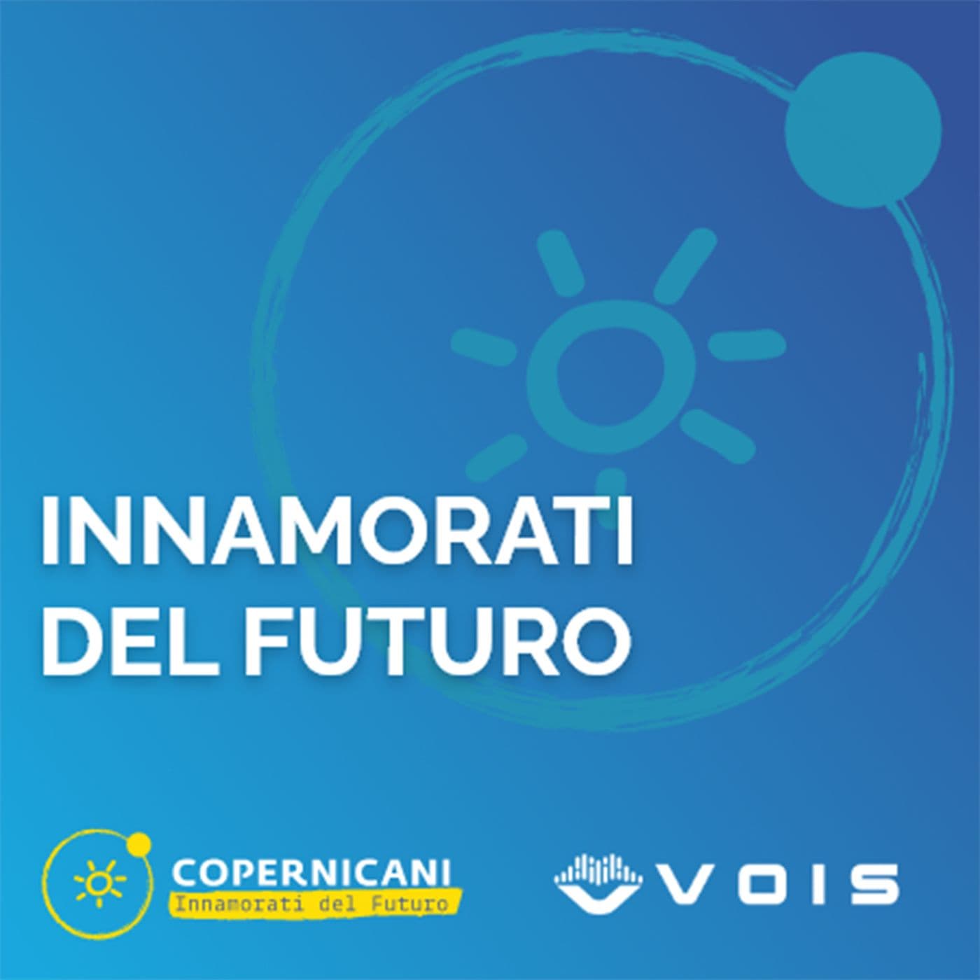 Copernicani: Innamorati del Futuro - Podcasts