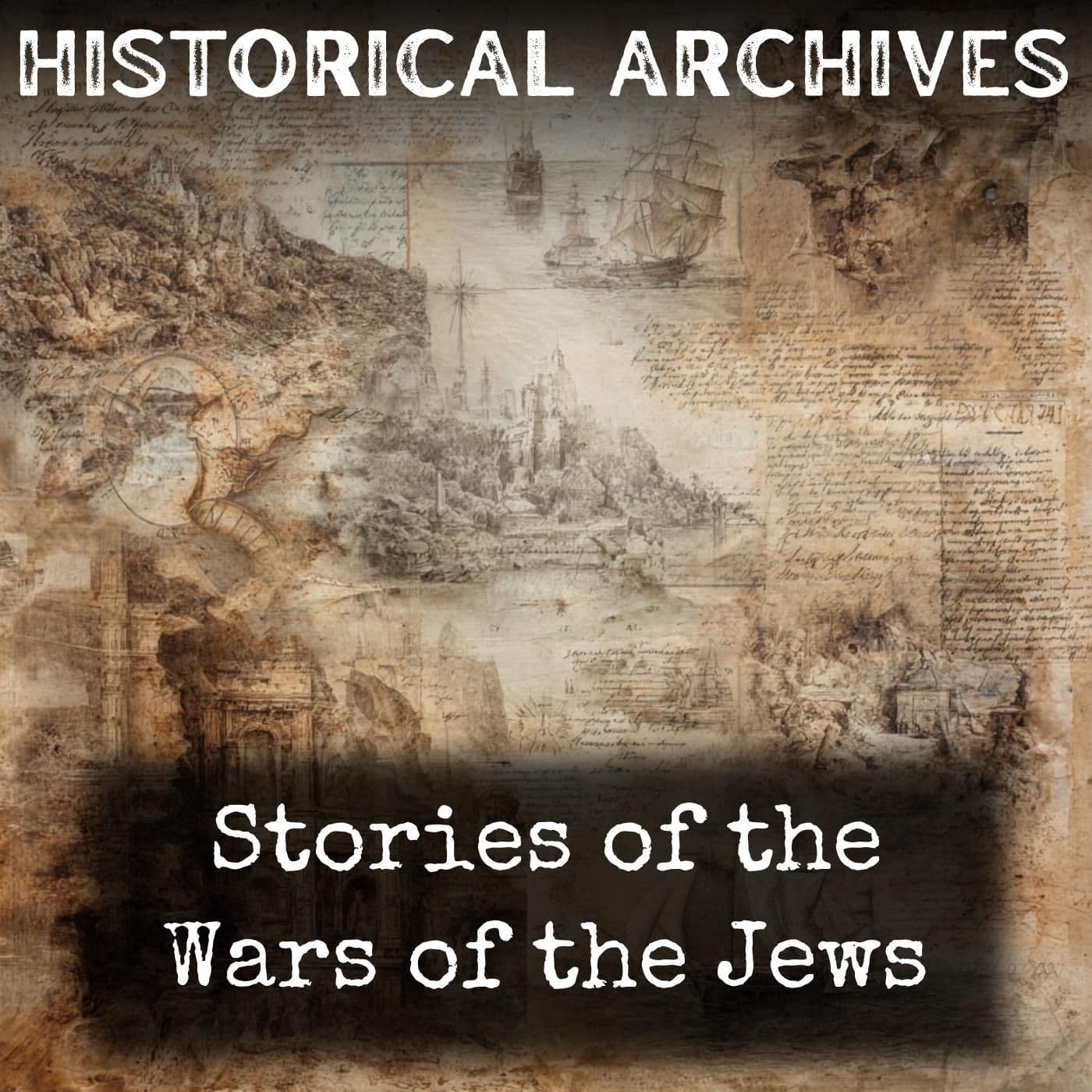 Stories of the Wars of the Jews - Podcasts