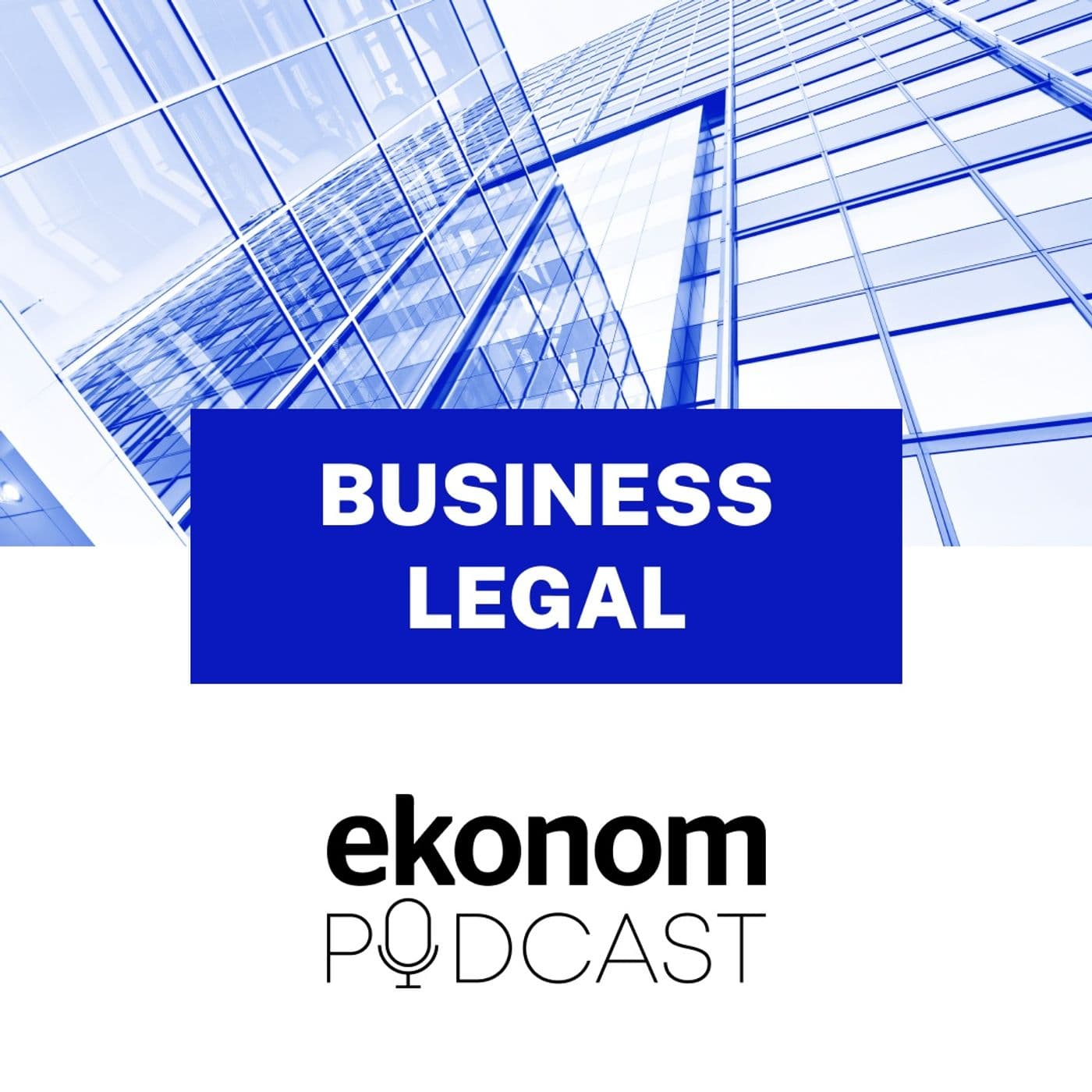 Ekonom Business Legal - Podcasts