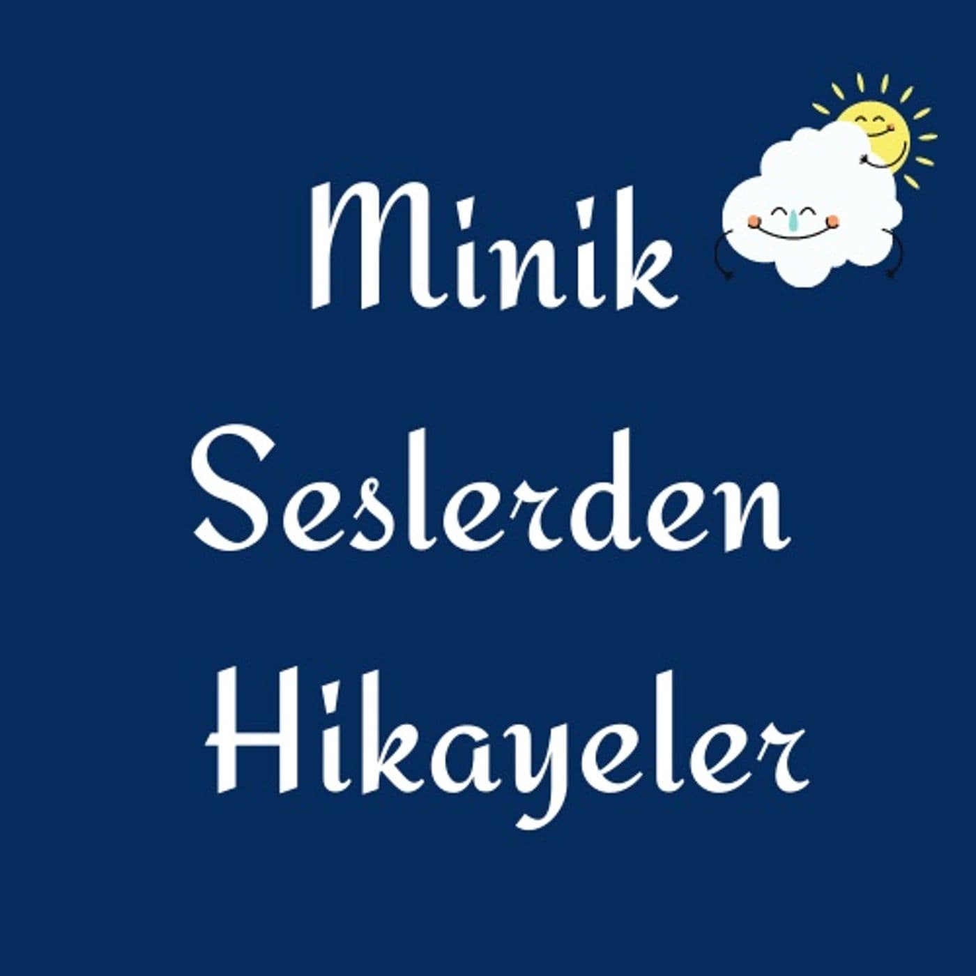 Minik Seslerden Hikayeler - Podcasts