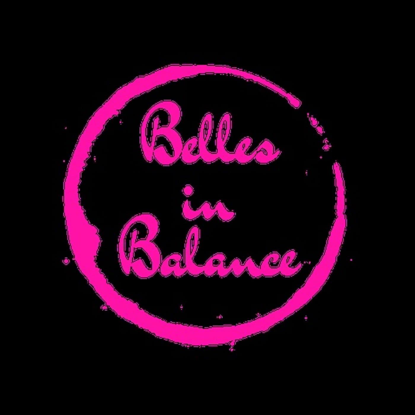 Belles in Balance - Podcasts