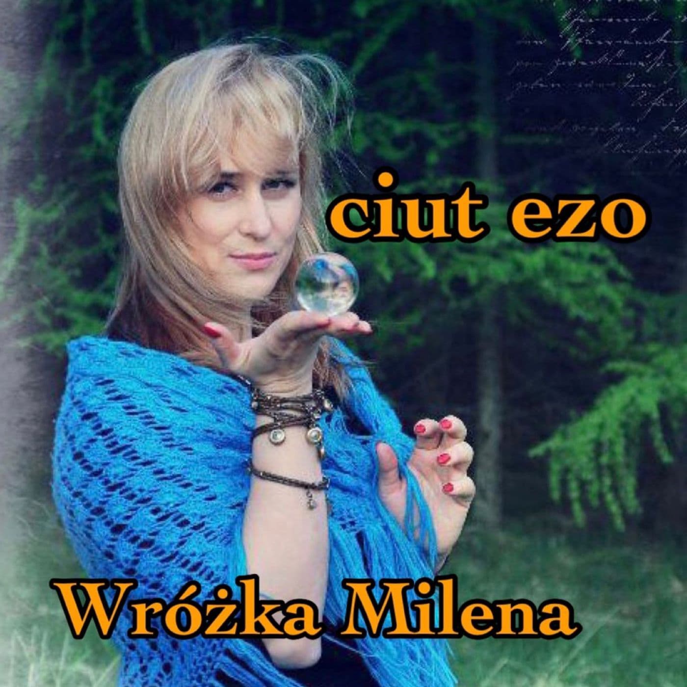 Ciut Ezo Wróżka Milena - Podcasts