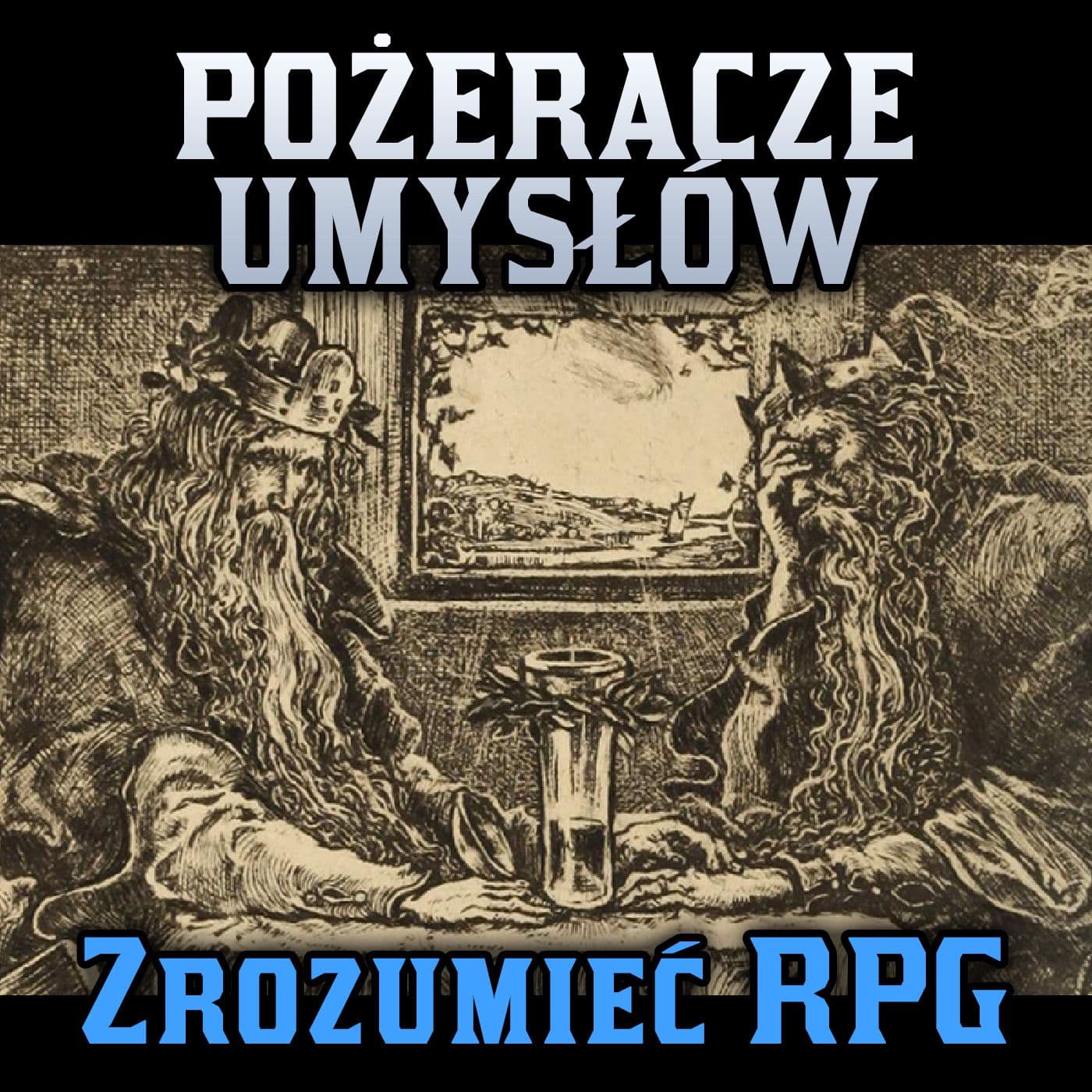 Pożeracze Umysłów - Podcasts