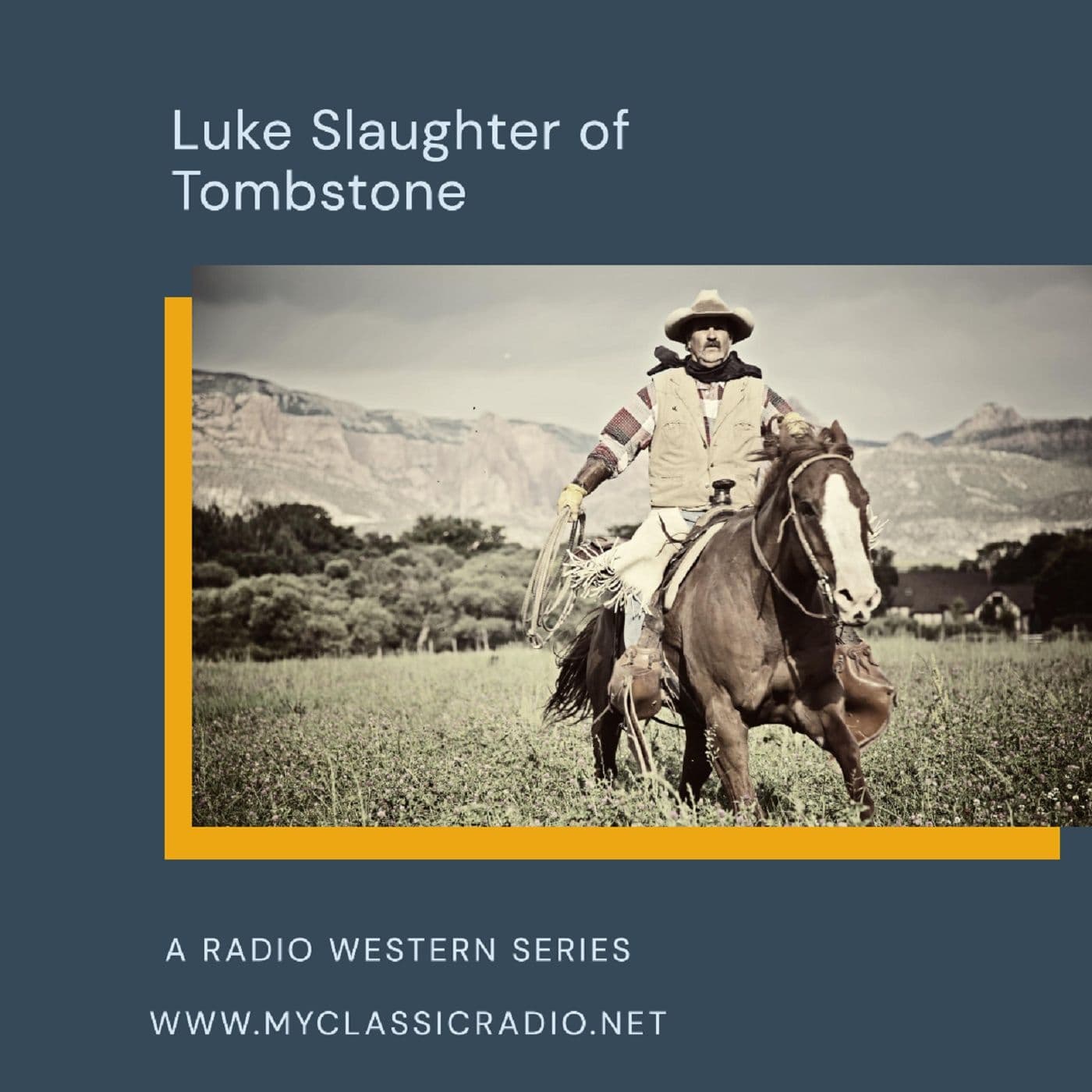 Luke Slaughter Of Tombstone - Podcasts