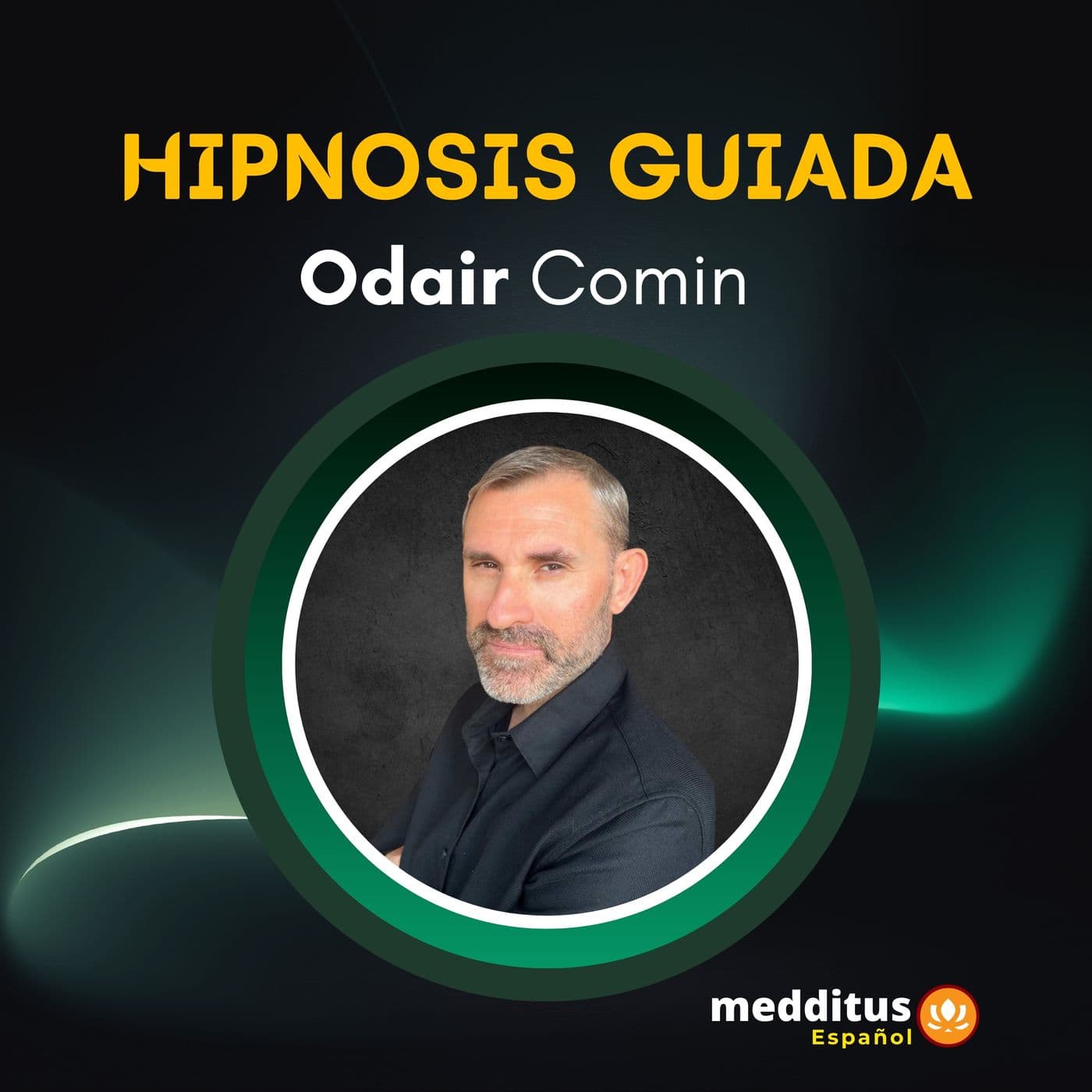 Hipnosis Guiada | Odair Comin - Podcasts
