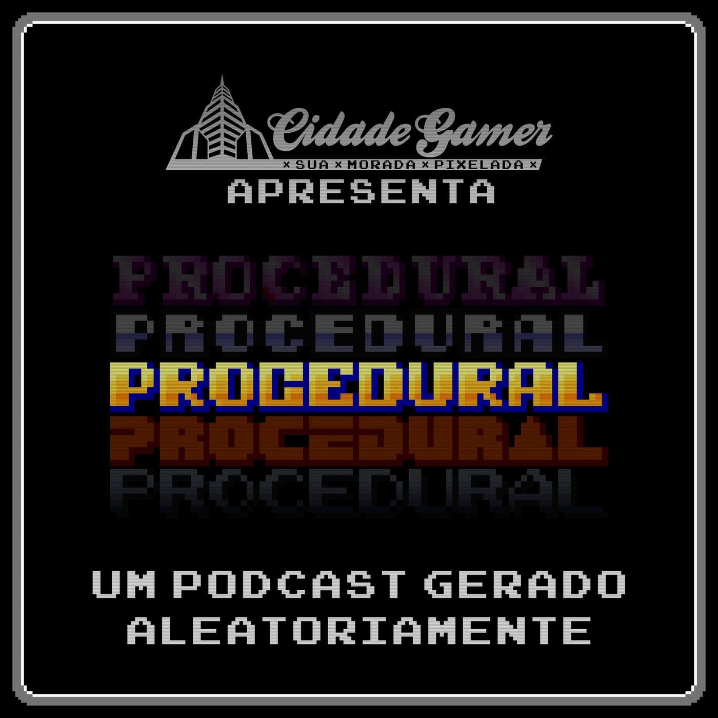 Procedural da Cidade Gamer - Podcasts