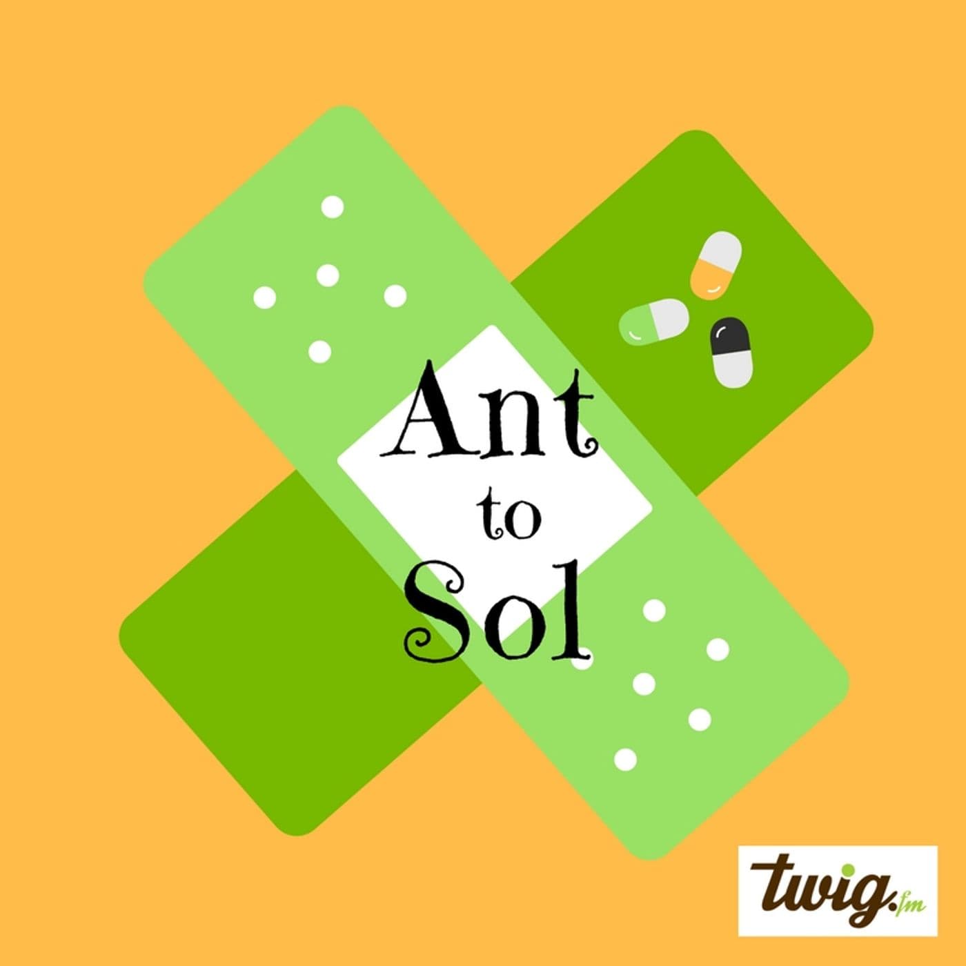 Ant to Sol - Podcasts