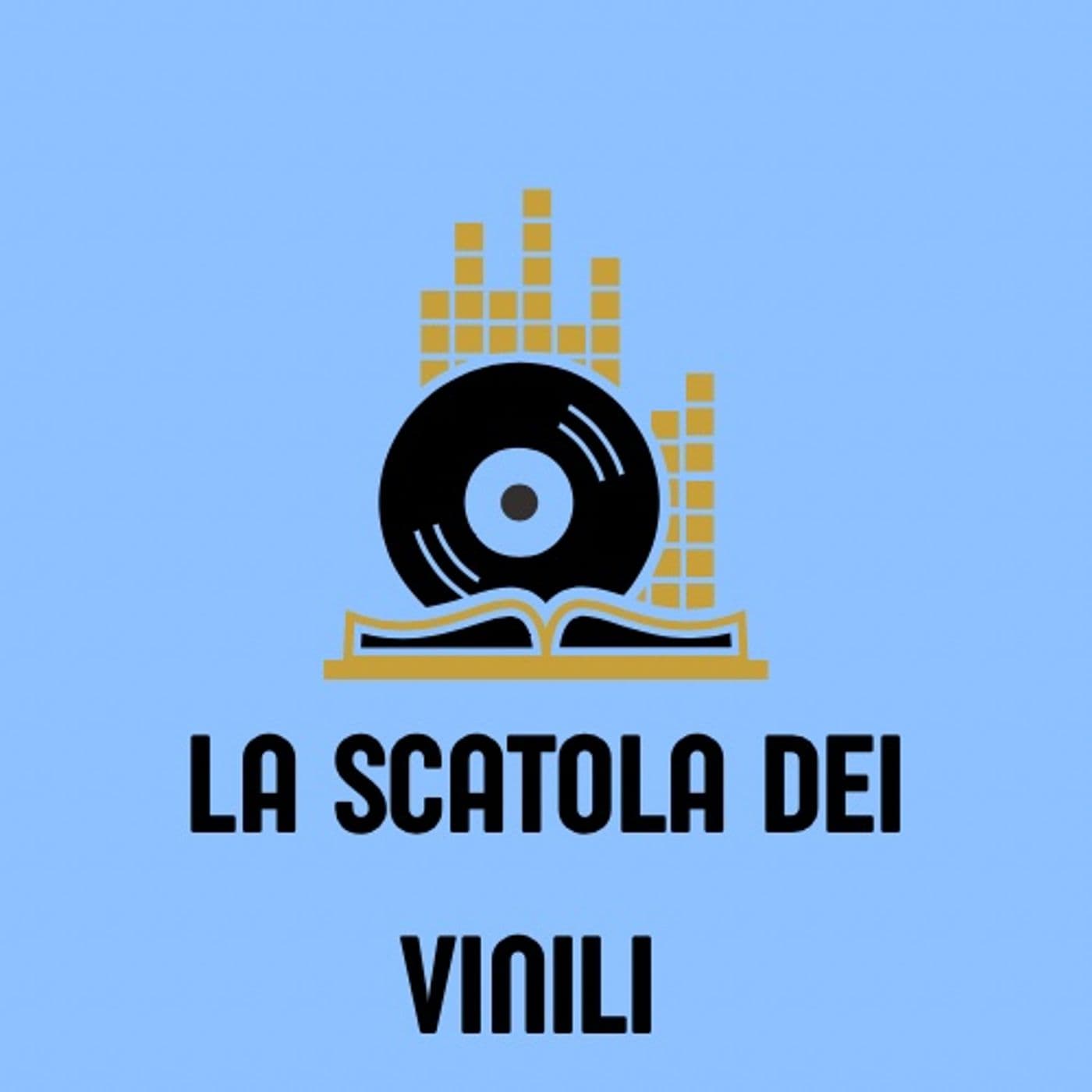 La Scatola dei Vinili - Podcasts
