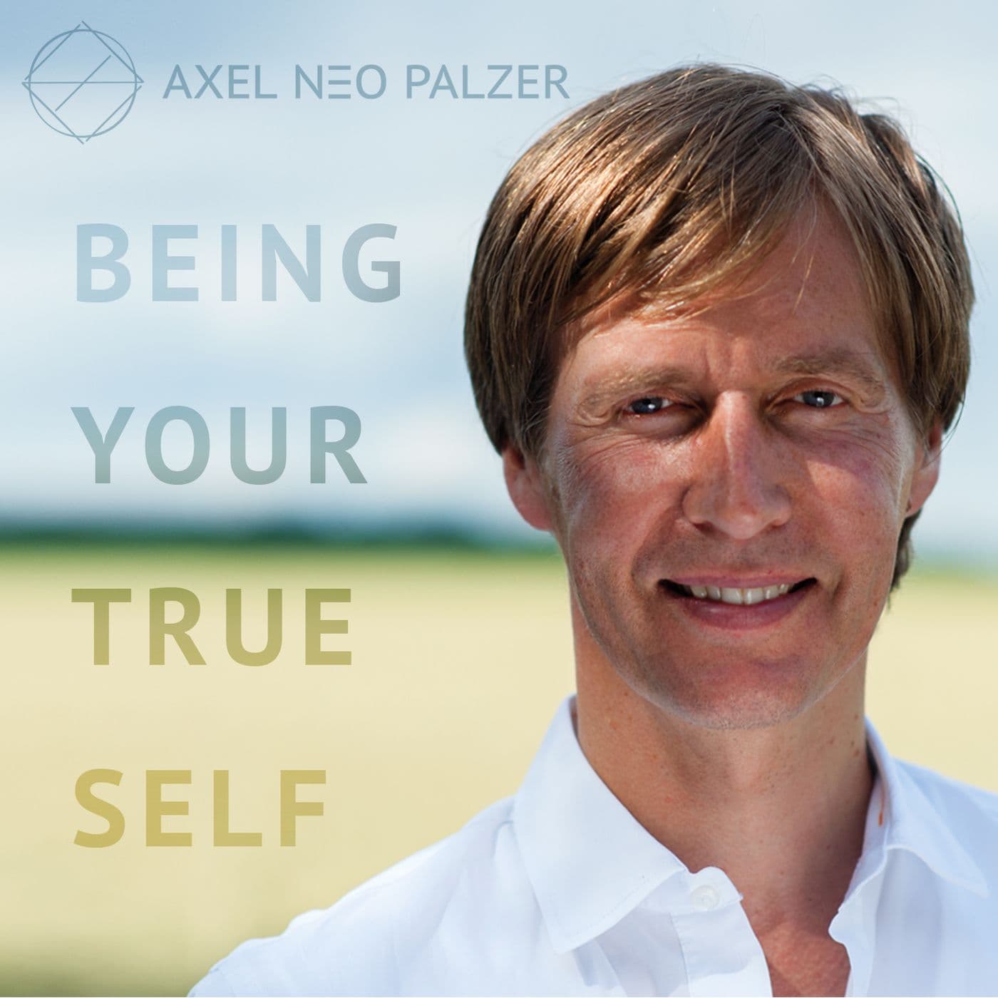 Being Your True Self - Podcasts