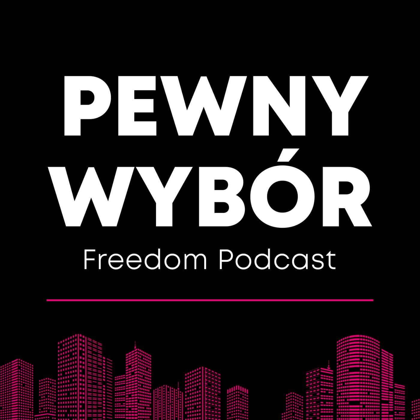 Freedom Podcast - Rób swoje - Podcasts