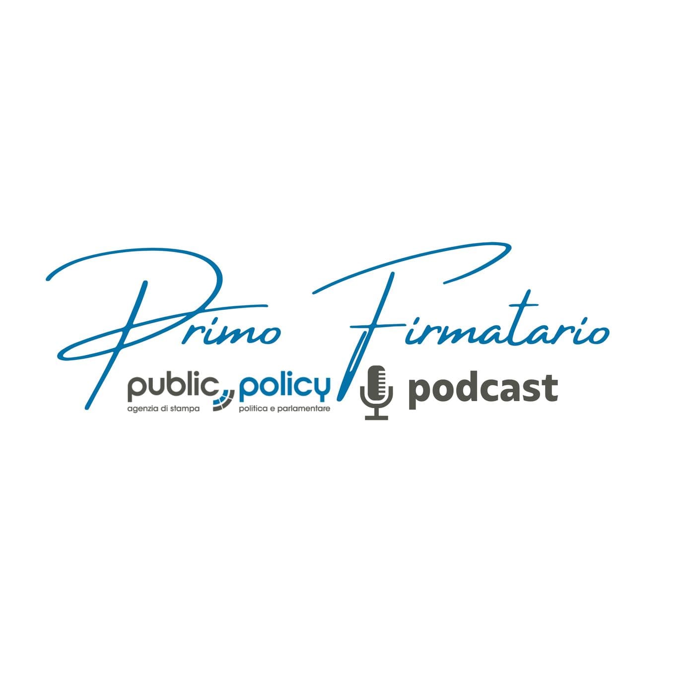 Primo Firmatario - Podcasts