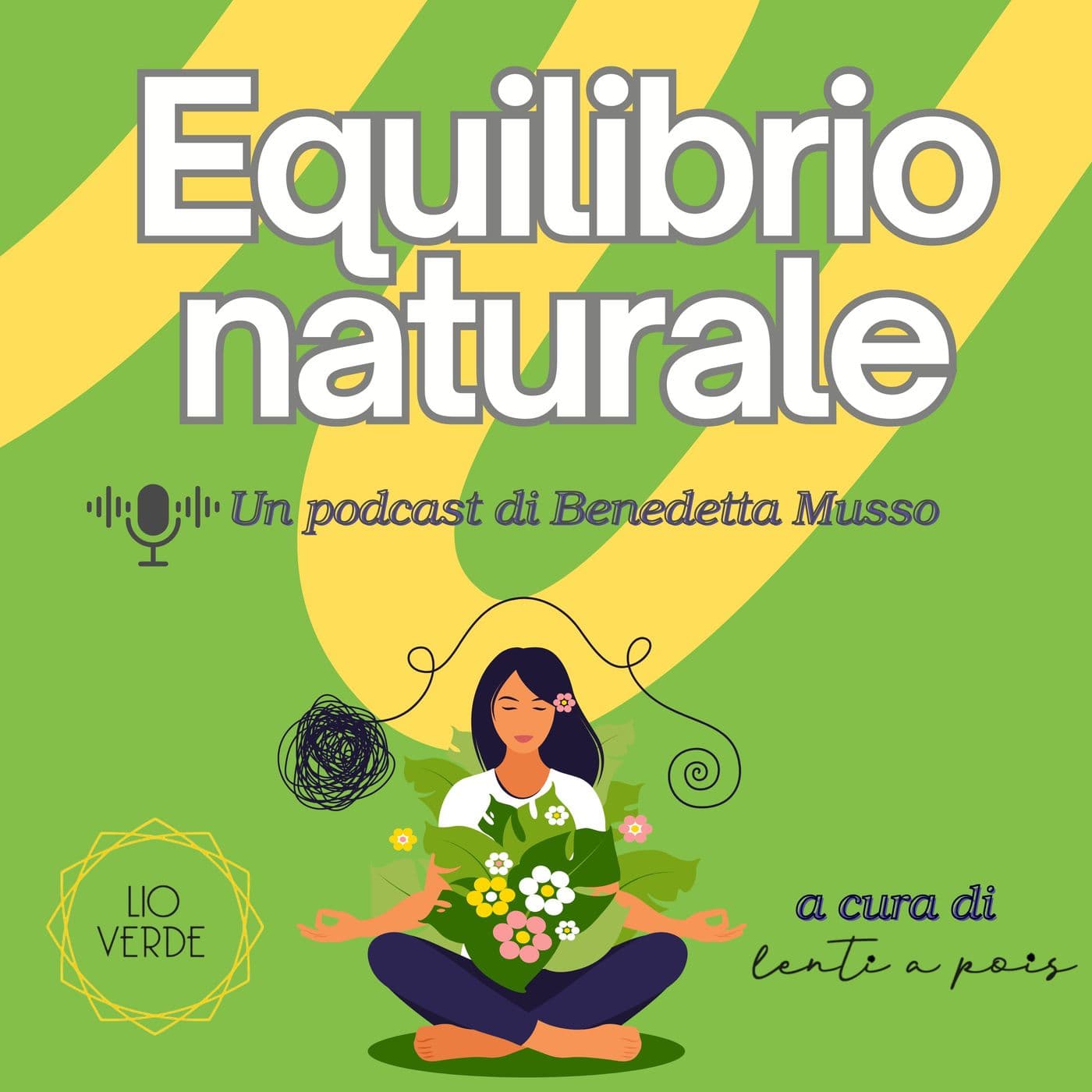 EQUILIBRIO NATURALE - LIO VERDE - Podcasts