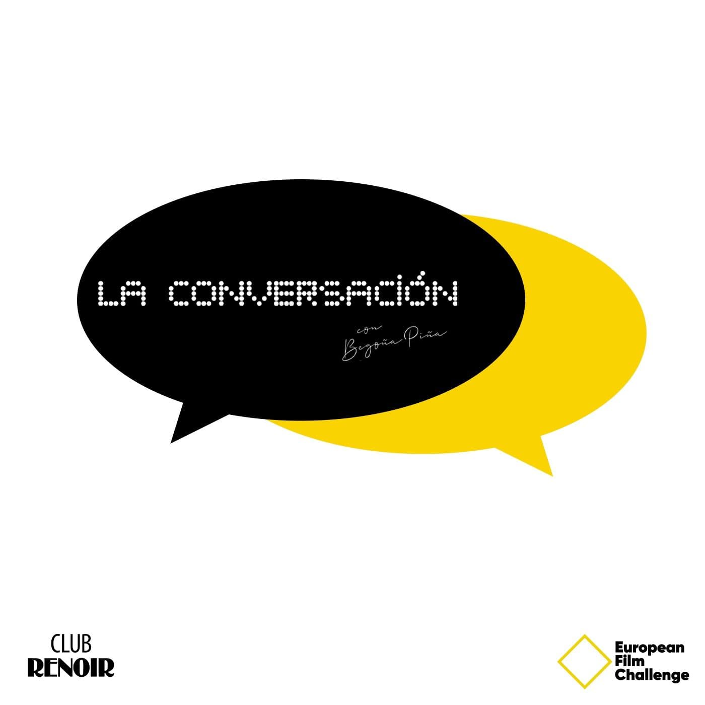 La Conversación - European Film Challenge - Podcasts