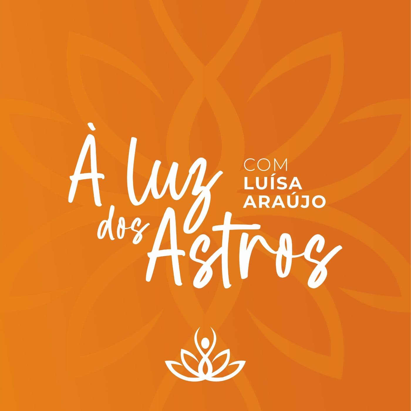 À Luz Dos Astros - Podcasts