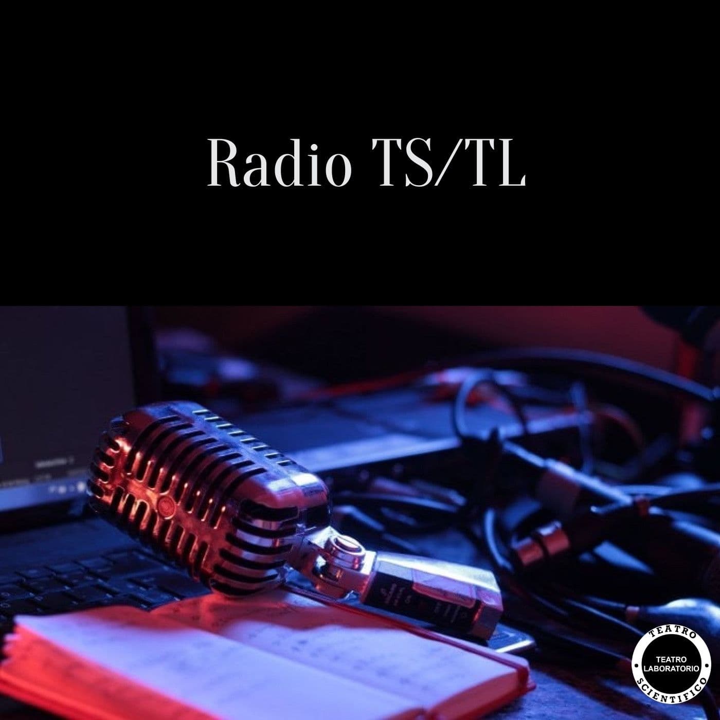 Benvenuti su Radio TS/TL! - Podcasts