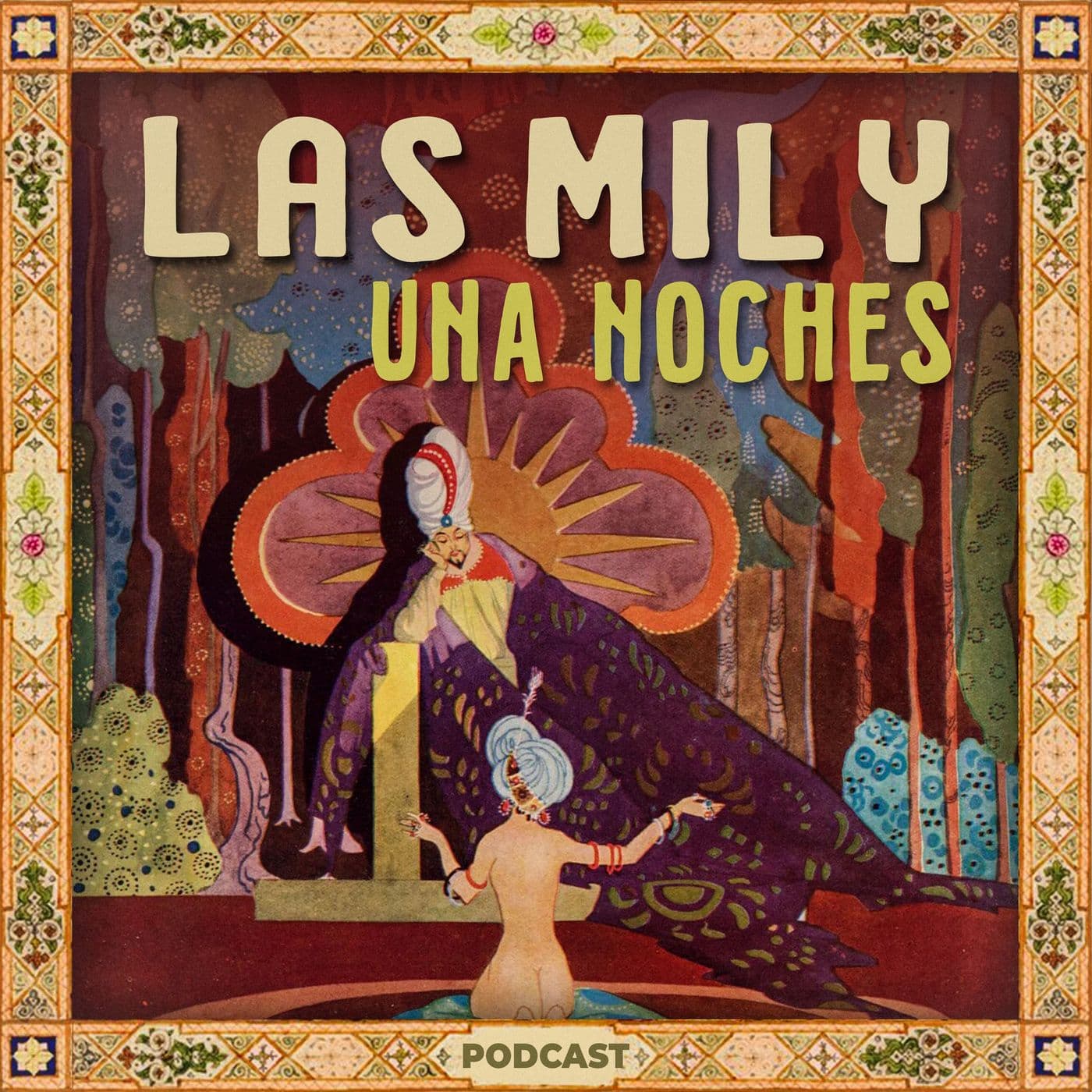 Los cuentos de las Mil y una Noches - Podcasts