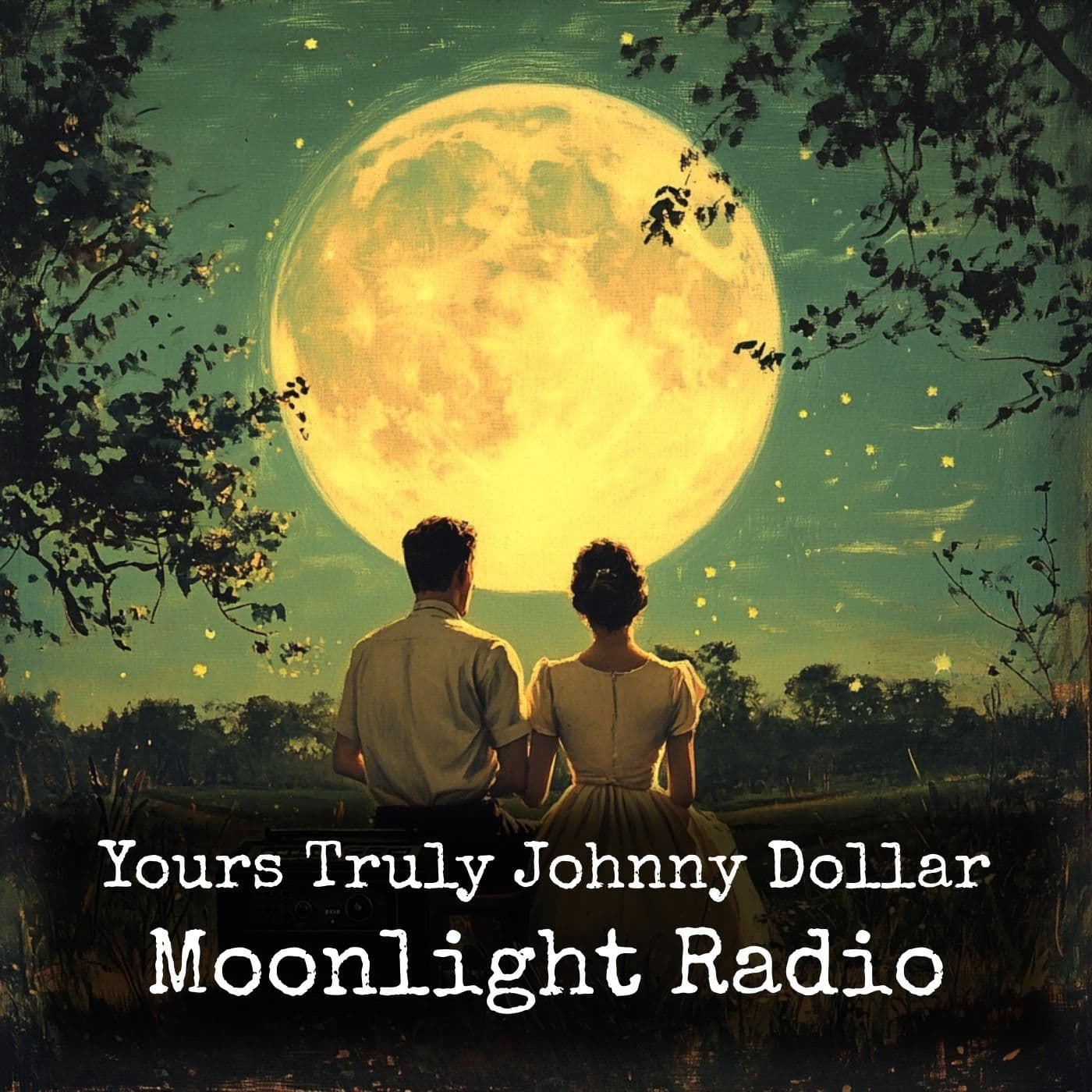 Yours Truly Johnny Dollar - Moonlight Radio - Podcasts