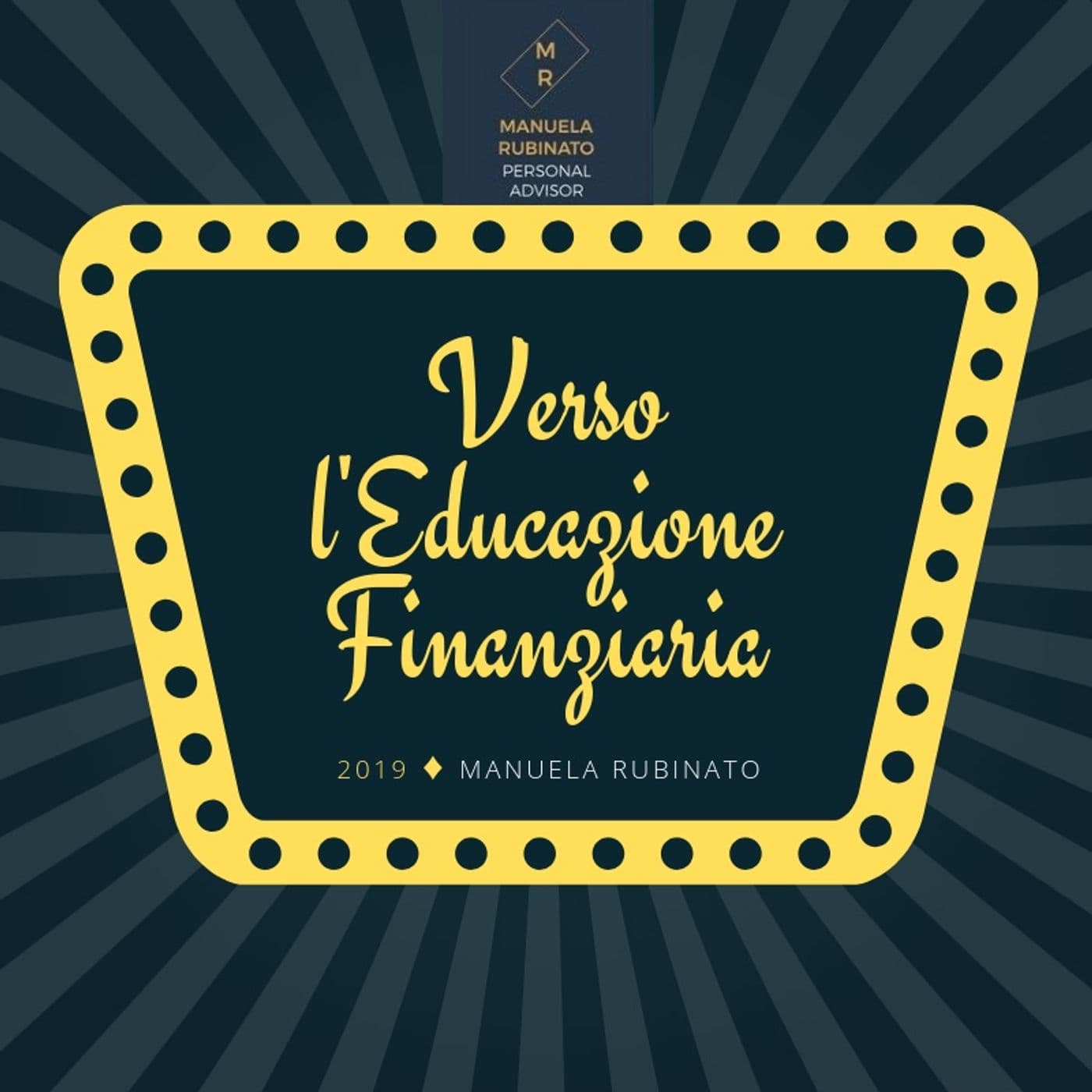Verso l'Educazione Finanziaria - Podcasts