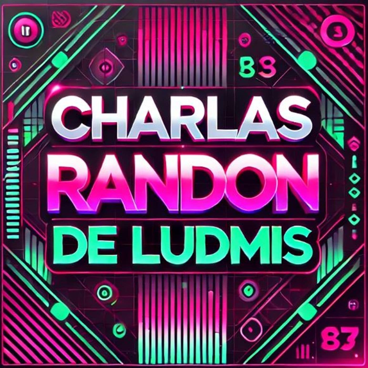 Charlas random de Ludmis - Podcasts